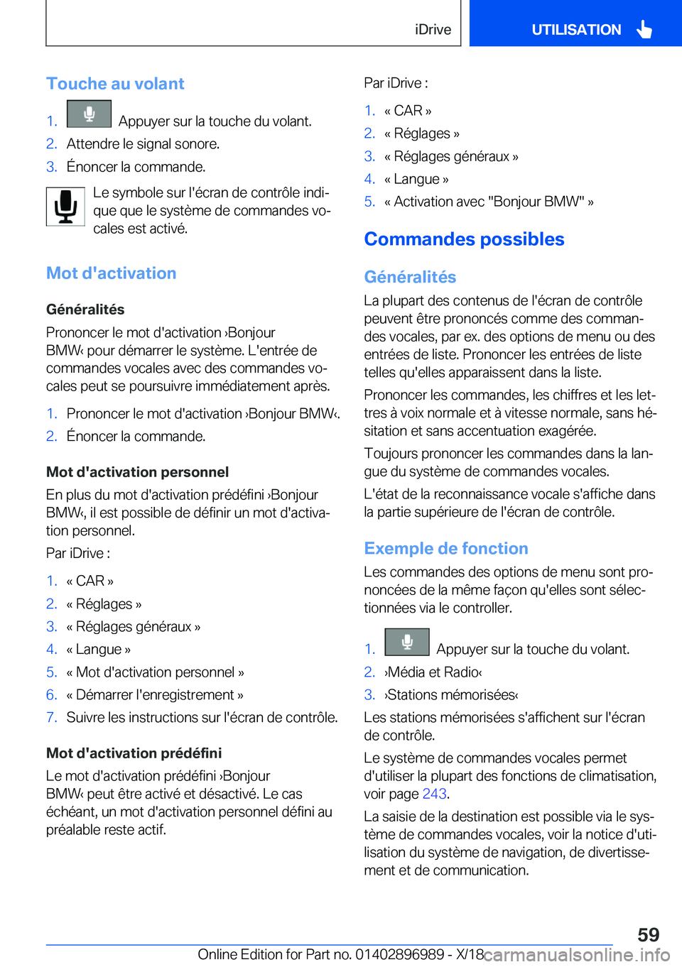 BMW Z4 2019  Notices Demploi (in French) �T�o�u�c�h�e��a�u��v�o�l�a�n�t�1�.���A�p�p�u�y�e�r��s�u�r��l�a��t�o�u�c�h�e��d�u��v�o�l�a�n�t�.�2�.�A�t�t�e�n�d�r�e��l�e��s�i�g�n�a�l��s�o�n�o�r�e�.�3�.�