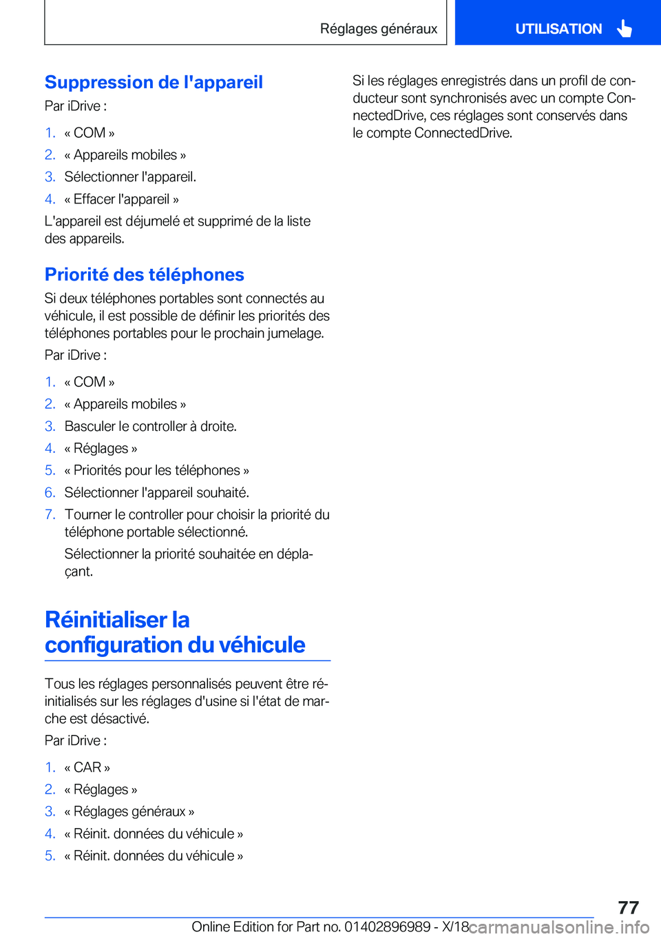 BMW Z4 2019  Notices Demploi (in French) �S�u�p�p�r�e�s�s�i�o�n��d�e��l�'�a�p�p�a�r�e�i�l
�P�a�r��i�D�r�i�v�e��:�1�.�k��C�O�M��{�2�.�k��A�p�p�a�r�e�i�l�s��m�o�b�i�l�e�s��{�3�.�S�é�l�e�c�t�i�o�n�n�e�r��l�'�a�p�p�a�r�e�i�l�.