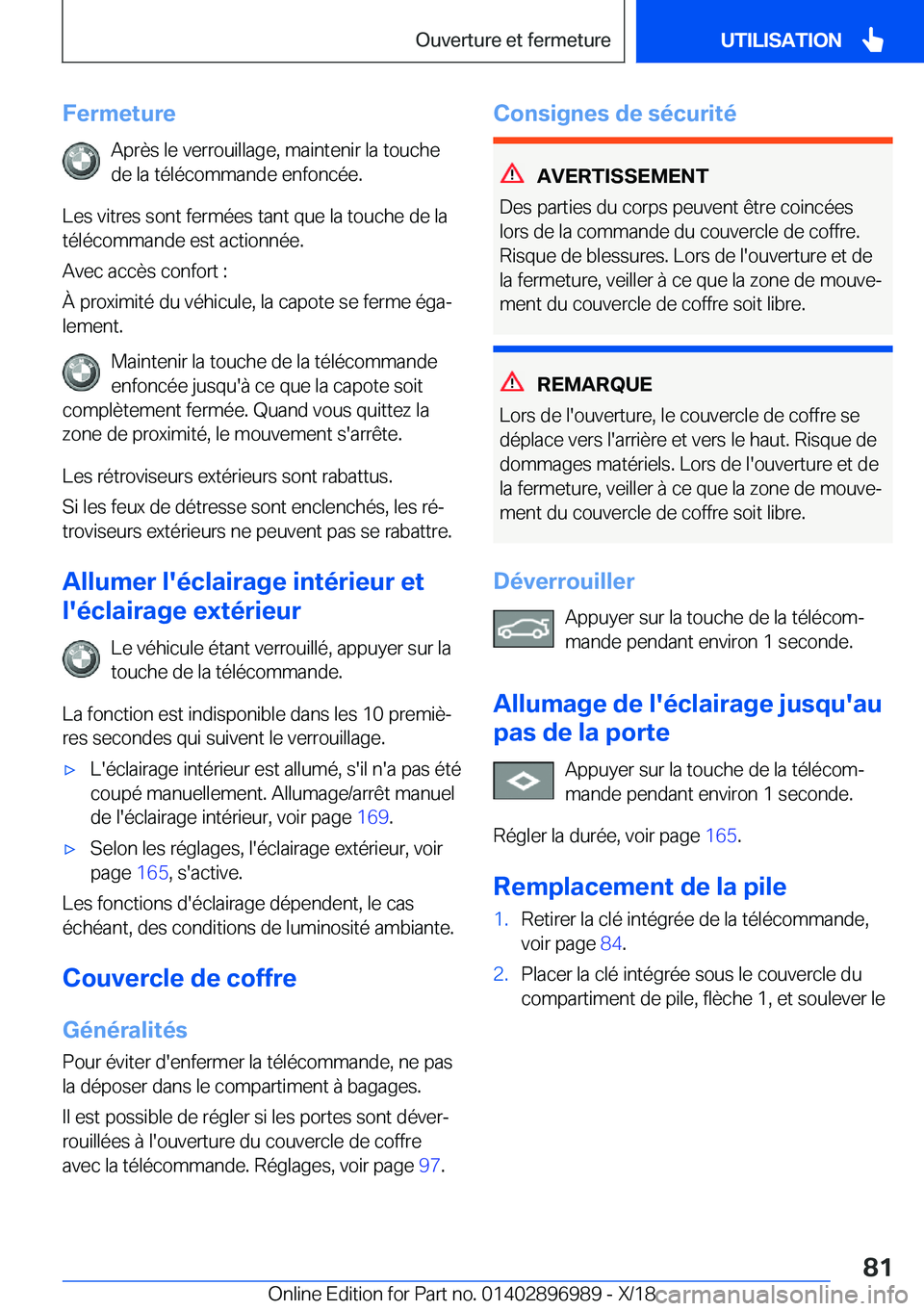 BMW Z4 2019  Notices Demploi (in French) �F�e�r�m�e�t�u�r�e�A�p�r�è�s��l�e��v�e�r�r�o�u�i�l�l�a�g�e�,��m�a�i�n�t�e�n�i�r��l�a��t�o�u�c�h�e
�d�e��l�a��t�é�l�é�c�o�m�m�a�n�d�e��e�n�f�o�n�c�é�e�.
�L�e�s��v�i�t�r�e�s��s�o�n�t��f�e