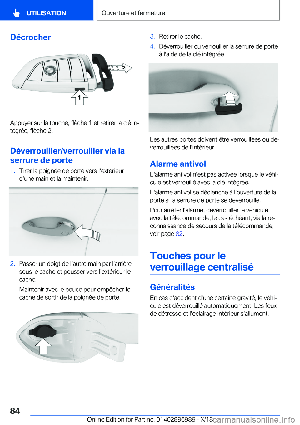 BMW Z4 2019  Notices Demploi (in French) �D�é�c�r�o�c�h�e�r
�A�p�p�u�y�e�r��s�u�r��l�a��t�o�u�c�h�e�,��f�l�è�c�h�e��1��e�t��r�e�t�i�r�e�r��l�a��c�l�é��i�nj�t�é�g�r�é�e�,��f�l�è�c�h�e��2�.
�D�é�v�e�r�r�o�u�i�l�l�e�r�/�v�e�