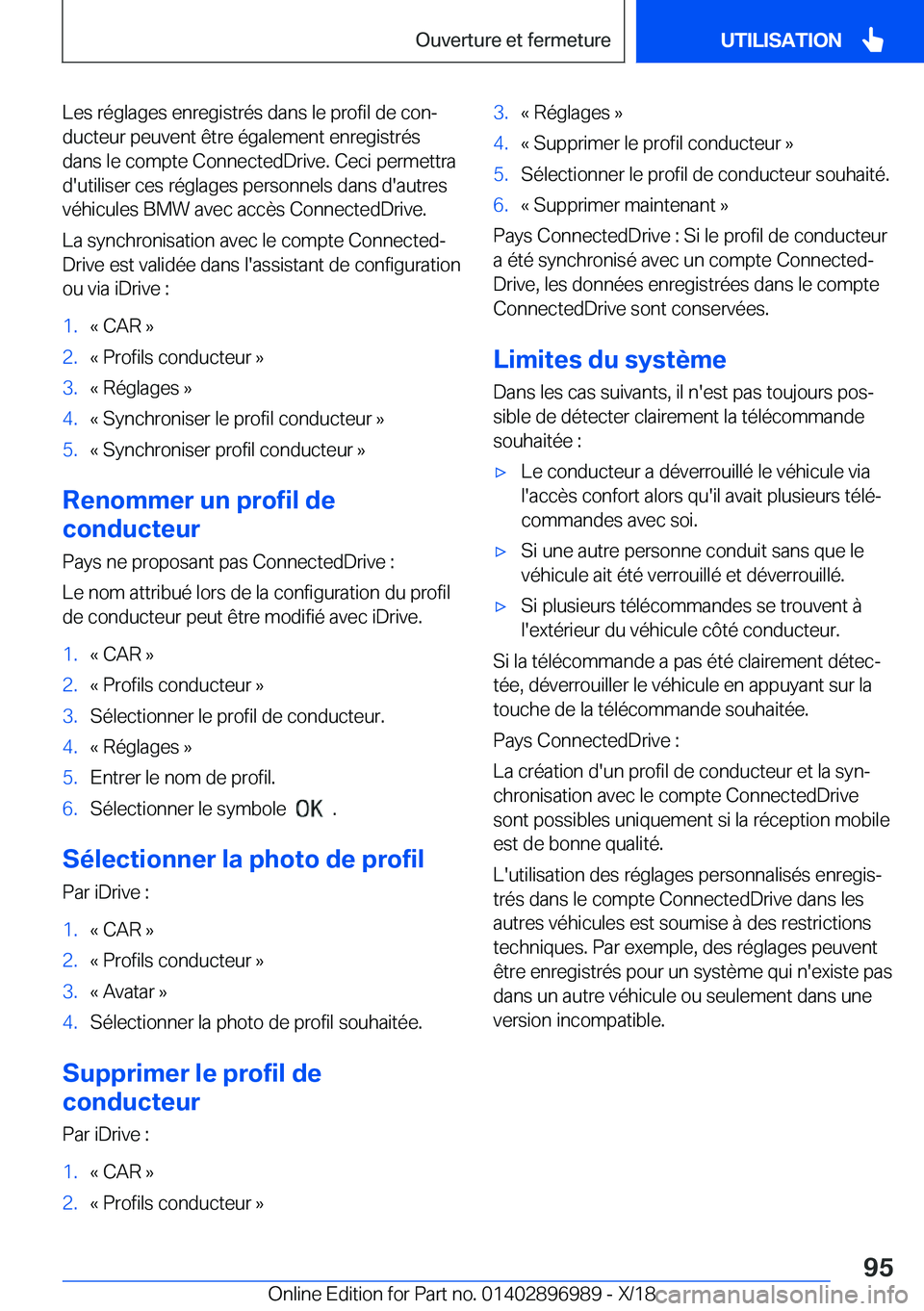BMW Z4 2019  Notices Demploi (in French) �L�e�s��r�é�g�l�a�g�e�s��e�n�r�e�g�i�s�t�r�é�s��d�a�n�s��l�e��p�r�o�f�i�l��d�e��c�o�nj
�d�u�c�t�e�u�r��p�e�u�v�e�n�t��ê�t�r�e��é�g�a�l�e�m�e�n�t��e�n�r�e�g�i�s�t�r�é�s �d�a�n�s��l�e�