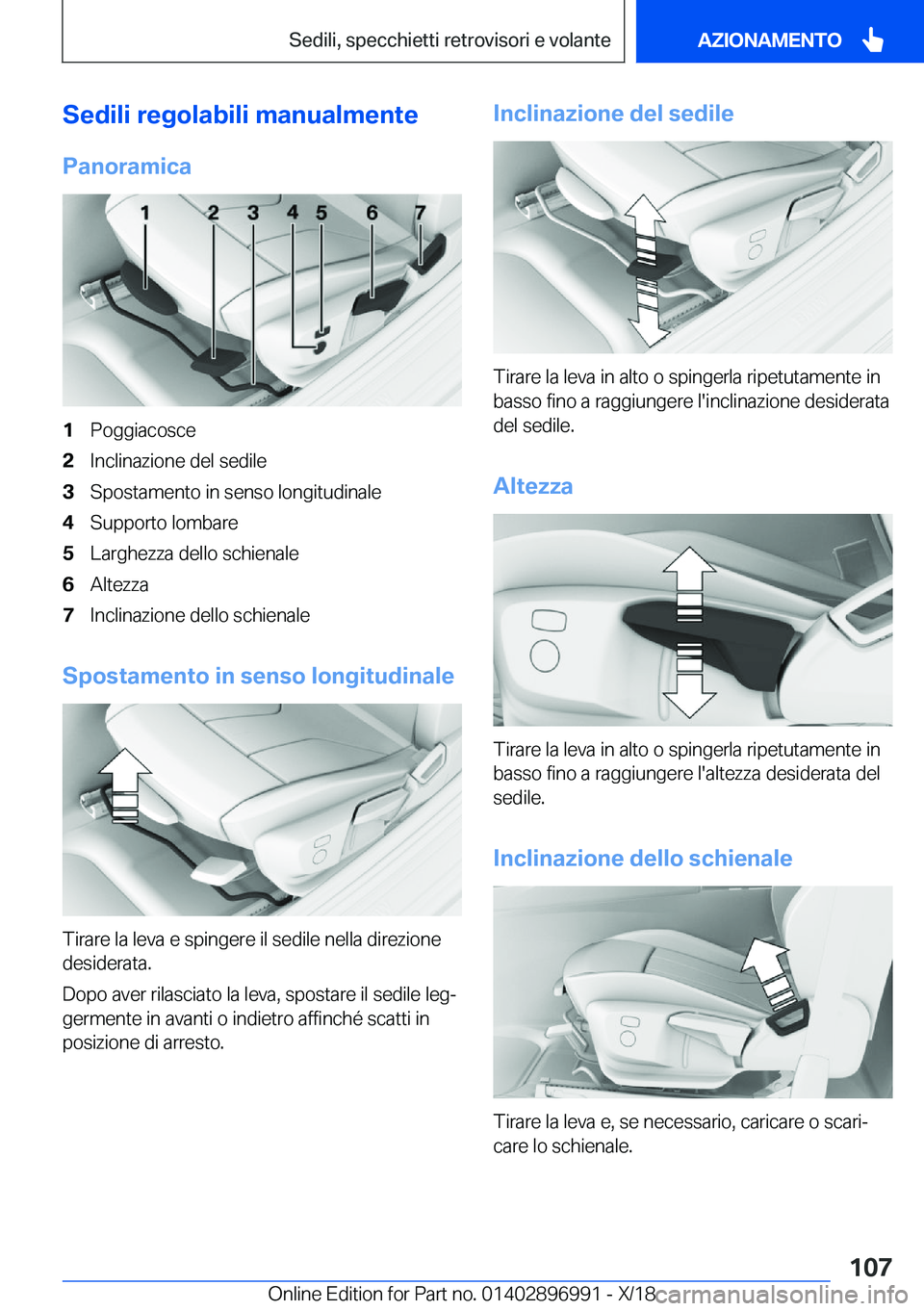 BMW Z4 2019  Libretti Di Uso E manutenzione (in Italian) �S�e�d�i�l�i��r�e�g�o�l�a�b�i�l�i��m�a�n�u�a�l�m�e�n�t�e
�P�a�n�o�r�a�m�i�c�a�1�P�o�g�g�i�a�c�o�s�c�e�2�I�n�c�l�i�n�a�z�i�o�n�e��d�e�l��s�e�d�i�l�e�3�S�p�o�s�t�a�m�e�n�t�o��i�n��s�e�n�s�o��l�o�
