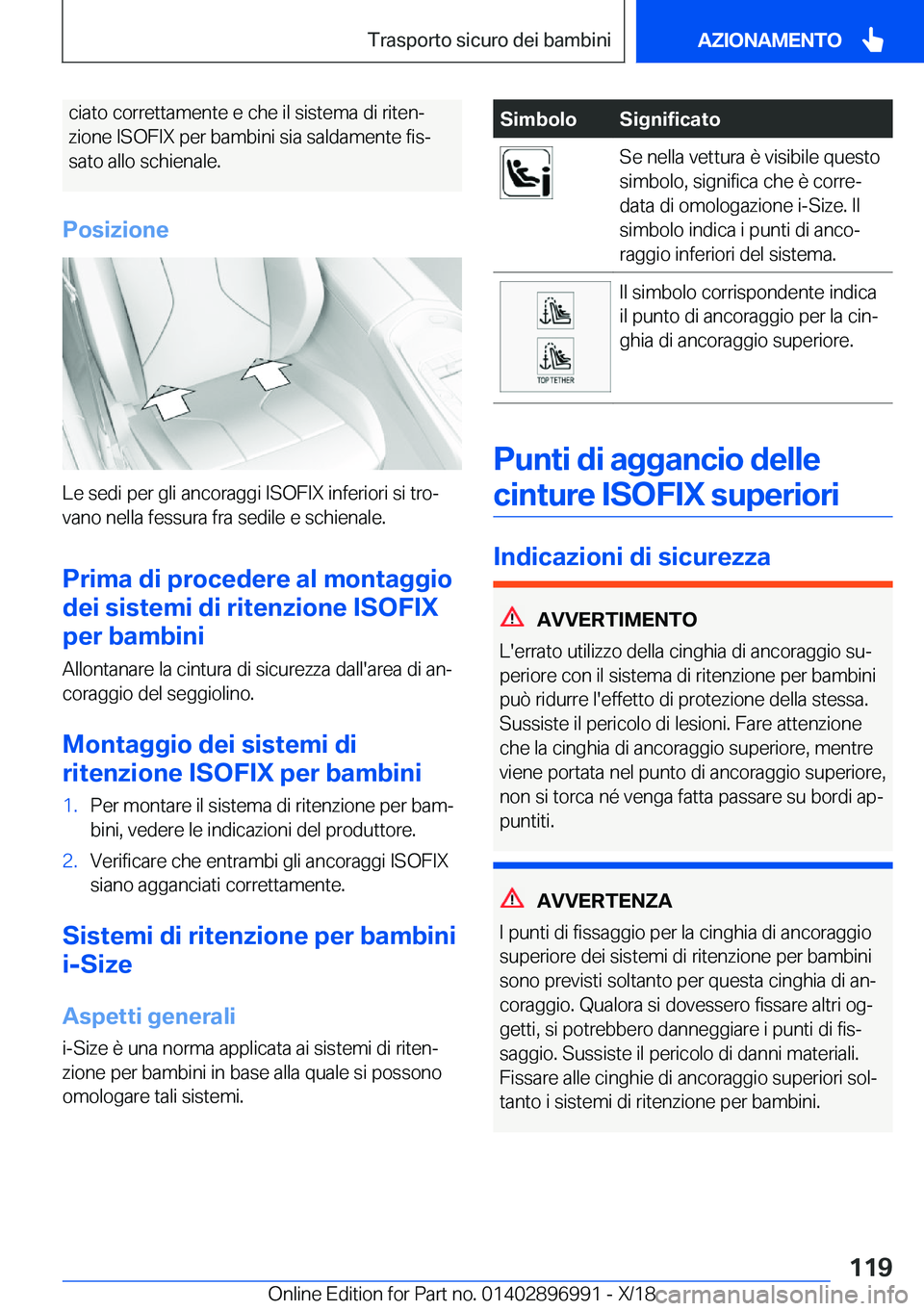 BMW Z4 2019  Libretti Di Uso E manutenzione (in Italian) �c�i�a�t�o��c�o�r�r�e�t�t�a�m�e�n�t�e��e��c�h�e��i�l��s�i�s�t�e�m�a��d�i��r�i�t�e�nª
�z�i�o�n�e��I�S�O�F�I�X��p�e�r��b�a�m�b�i�n�i��s�i�a��s�a�l�d�a�m�e�n�t�e��f�i�sª �s�a�t�o��a�l�l