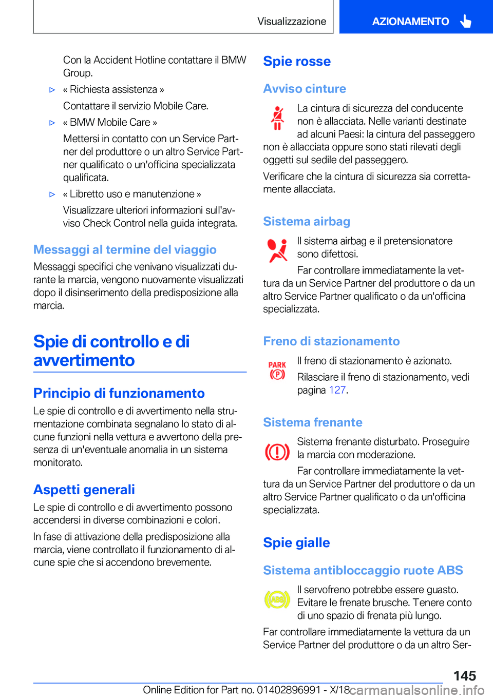 BMW Z4 2019  Libretti Di Uso E manutenzione (in Italian) �C�o�n��l�a��A�c�c�i�d�e�n�t��H�o�t�l�i�n�e��c�o�n�t�a�t�t�a�r�e��i�l��B�M�W
�G�r�o�u�p�.'x�«��R�i�c�h�i�e�s�t�a��a�s�s�i�s�t�e�n�z�a��{
�C�o�n�t�a�t�t�a�r�e��i�l��s�e�r�v�i�z�i�o��M�