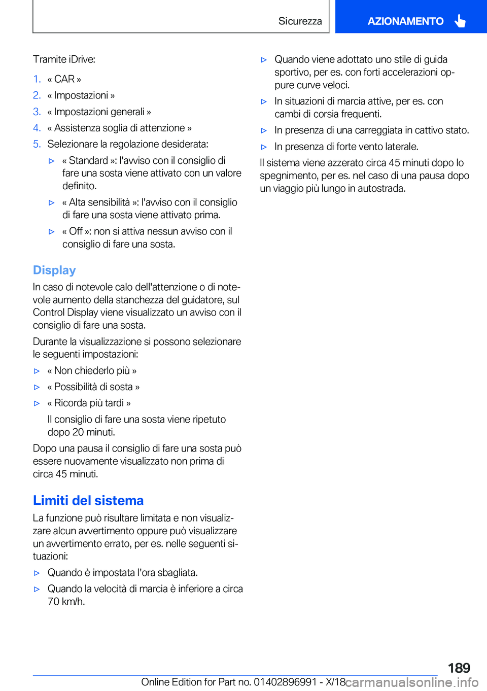 BMW Z4 2019  Libretti Di Uso E manutenzione (in Italian) �T�r�a�m�i�t�e��i�D�r�i�v�e�:�1�.�«��C�A�R��{�2�.�«��I�m�p�o�s�t�a�z�i�o�n�i��{�3�.�«��I�m�p�o�s�t�a�z�i�o�n�i��g�e�n�e�r�a�l�i��{�4�.�«��A�s�s�i�s�t�e�n�z�a��s�o�g�l�i�a��d�i��a�t�t�e