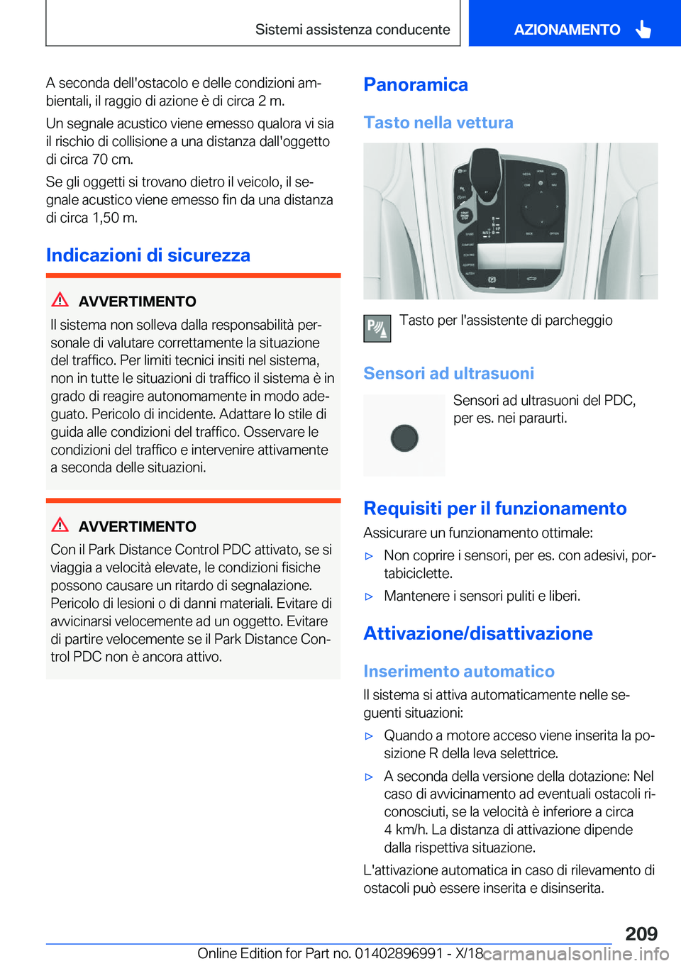 BMW Z4 2019  Libretti Di Uso E manutenzione (in Italian) �A��s�e�c�o�n�d�a��d�e�l�l�'�o�s�t�a�c�o�l�o��e��d�e�l�l�e��c�o�n�d�i�z�i�o�n�i��a�mª�b�i�e�n�t�a�l�i�,��i�l��r�a�g�g�i�o��d�i��a�z�i�o�n�e��è��d�i��c�i�r�c�a��2��m�.
�U�n��s�e�