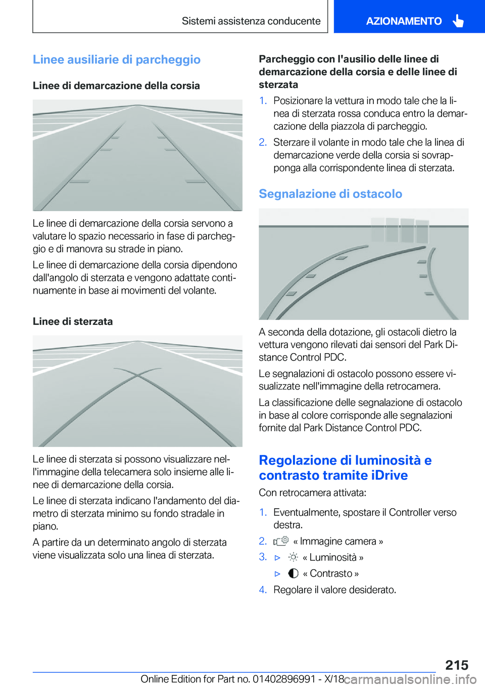 BMW Z4 2019  Libretti Di Uso E manutenzione (in Italian) �L�i�n�e�e��a�u�s�i�l�i�a�r�i�e��d�i��p�a�r�c�h�e�g�g�i�o
�L�i�n�e�e��d�i��d�e�m�a�r�c�a�z�i�o�n�e��d�e�l�l�a��c�o�r�s�i�a
�L�e��l�i�n�e�e��d�i��d�e�m�a�r�c�a�z�i�o�n�e��d�e�l�l�a��c�o�r�s
