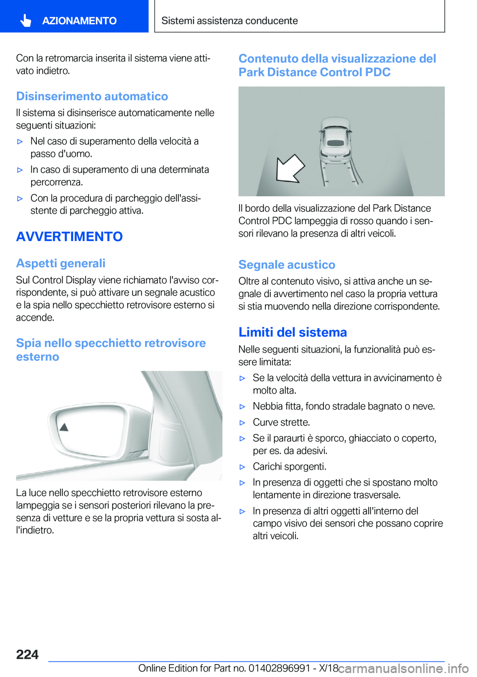 BMW Z4 2019  Libretti Di Uso E manutenzione (in Italian) �C�o�n��l�a��r�e�t�r�o�m�a�r�c�i�a��i�n�s�e�r�i�t�a��i�l��s�i�s�t�e�m�a��v�i�e�n�e��a�t�t�iª�v�a�t�o��i�n�d�i�e�t�r�o�.
�D�i�s�i�n�s�e�r�i�m�e�n�t�o��a�u�t�o�m�a�t�i�c�o �I�l��s�i�s�t�e�m�