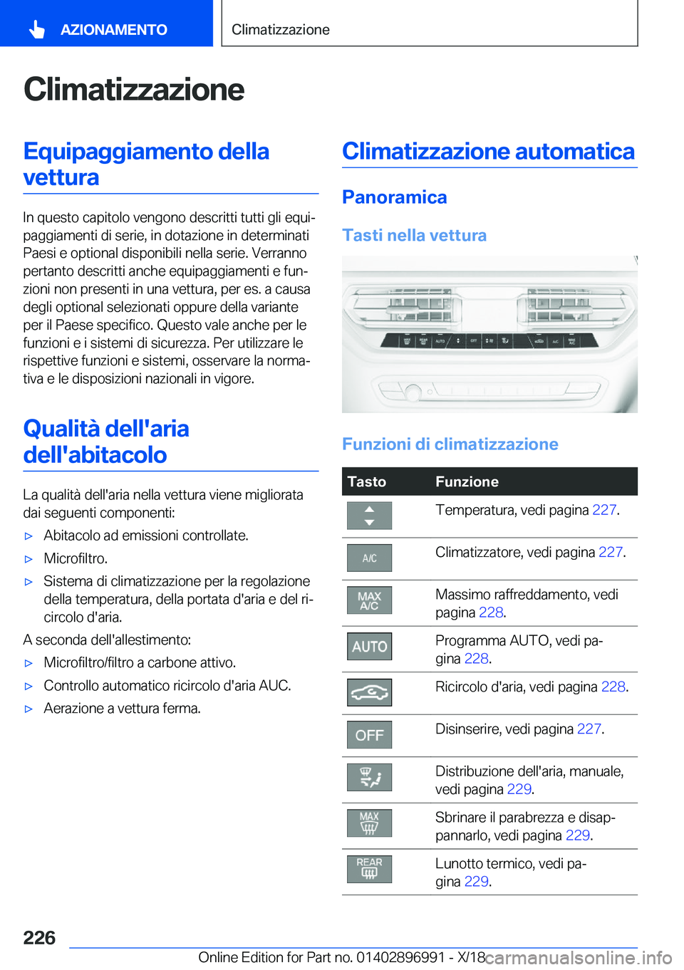 BMW Z4 2019  Libretti Di Uso E manutenzione (in Italian) �C�l�i�m�a�t�i�z�z�a�z�i�o�n�e�E�q�u�i�p�a�g�g�i�a�m�e�n�t�o��d�e�l�l�a�v�e�t�t�u�r�a
�I�n��q�u�e�s�t�o��c�a�p�i�t�o�l�o��v�e�n�g�o�n�o��d�e�s�c�r�i�t�t�i��t�u�t�t�i��g�l�i��e�q�u�iª
�p�a�g�