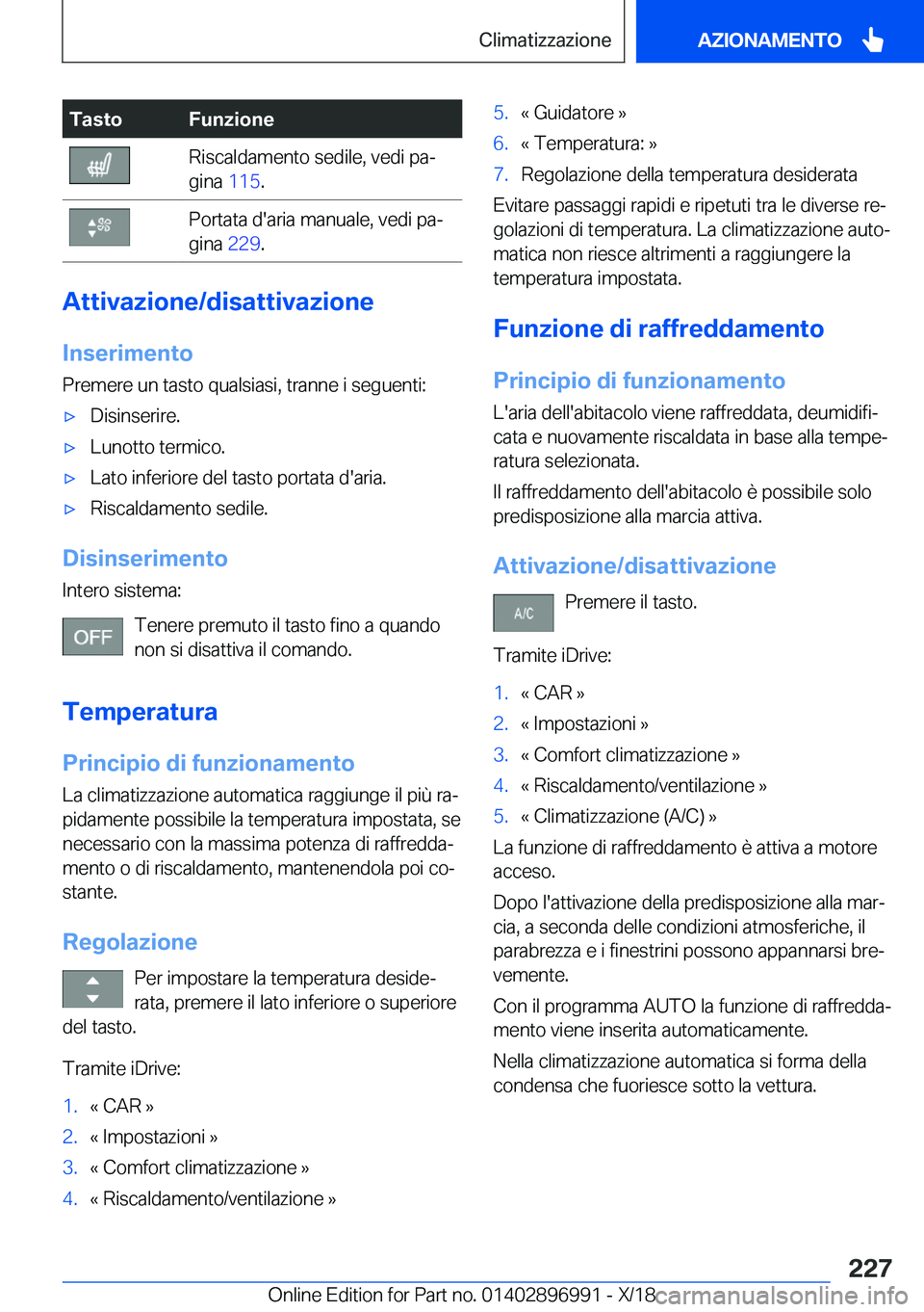 BMW Z4 2019  Libretti Di Uso E manutenzione (in Italian) �T�a�s�t�o�F�u�n�z�i�o�n�e�R�i�s�c�a�l�d�a�m�e�n�t�o��s�e�d�i�l�e�,��v�e�d�i��p�aª
�g�i�n�a� �1�1�5�.�P�o�r�t�a�t�a��d�'�a�r�i�a��m�a�n�u�a�l�e�,��v�e�d�i��p�aª
�g�i�n�a� �2�2�9�.
�A�