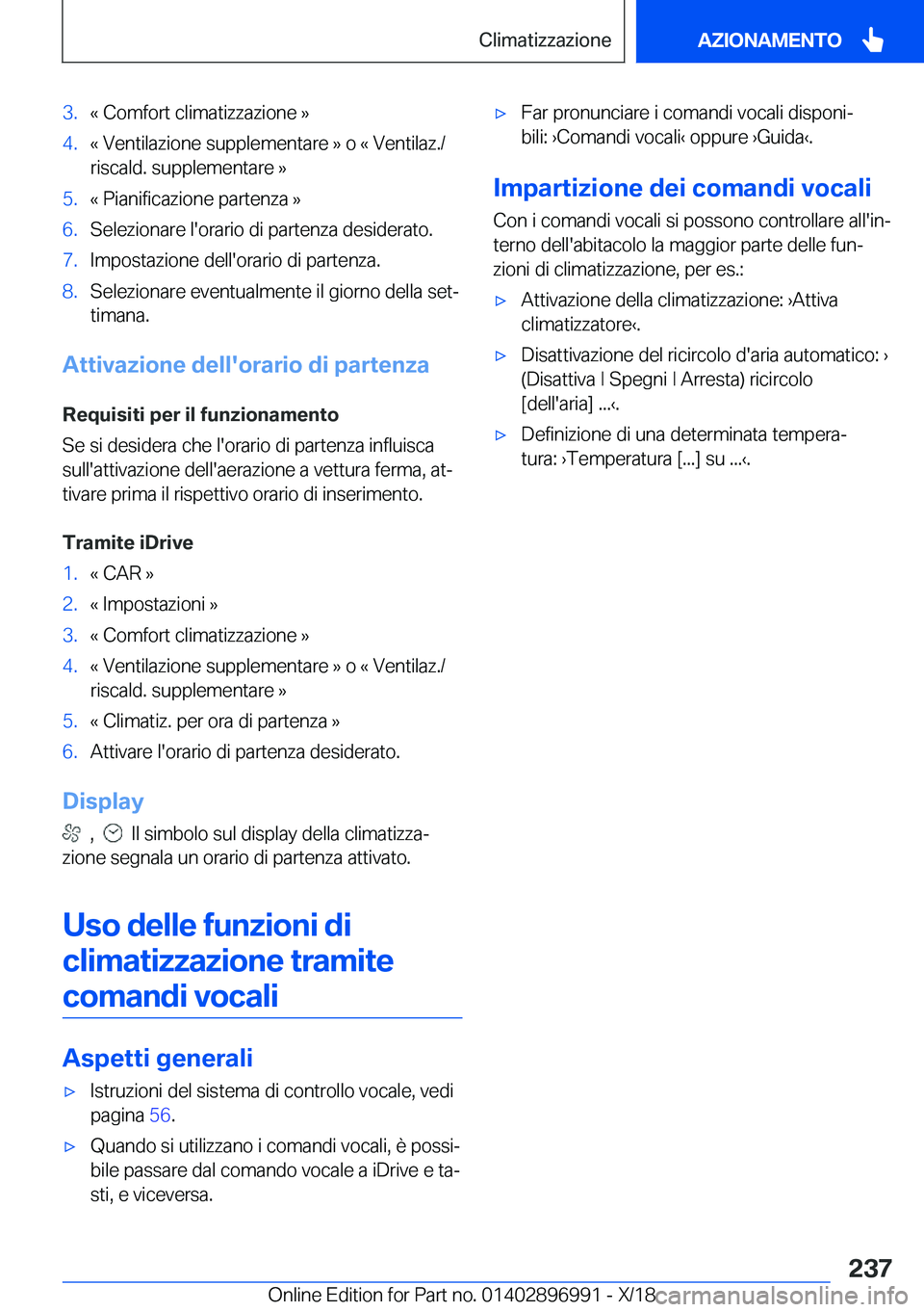 BMW Z4 2019  Libretti Di Uso E manutenzione (in Italian) �3�.�«��C�o�m�f�o�r�t��c�l�i�m�a�t�i�z�z�a�z�i�o�n�e��{�4�.�«��V�e�n�t�i�l�a�z�i�o�n�e��s�u�p�p�l�e�m�e�n�t�a�r�e��{��o��«��V�e�n�t�i�l�a�z�.�/�r�i�s�c�a�l�d�.��s�u�p�p�l�e�m�e�n�t�a�r�e�