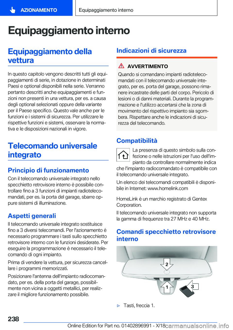 BMW Z4 2019  Libretti Di Uso E manutenzione (in Italian) �E�q�u�i�p�a�g�g�i�a�m�e�n�t�o��i�n�t�e�r�n�o�E�q�u�i�p�a�g�g�i�a�m�e�n�t�o��d�e�l�l�a�v�e�t�t�u�r�a
�I�n��q�u�e�s�t�o��c�a�p�i�t�o�l�o��v�e�n�g�o�n�o��d�e�s�c�r�i�t�t�i��t�u�t�t�i��g�l�i��e�