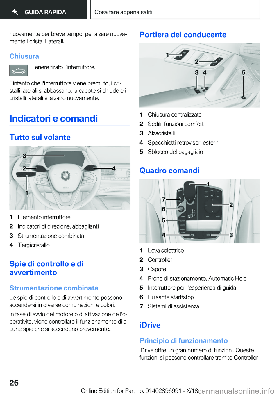 BMW Z4 2019  Libretti Di Uso E manutenzione (in Italian) �n�u�o�v�a�m�e�n�t�e��p�e�r��b�r�e�v�e��t�e�m�p�o�,��p�e�r��a�l�z�a�r�e��n�u�o�v�aª
�m�e�n�t�e��i��c�r�i�s�t�a�l�l�i��l�a�t�e�r�a�l�i�.
�C�h�i�u�s�u�r�a �T�e�n�e�r�e��t�i�r�a�t�o��l�'