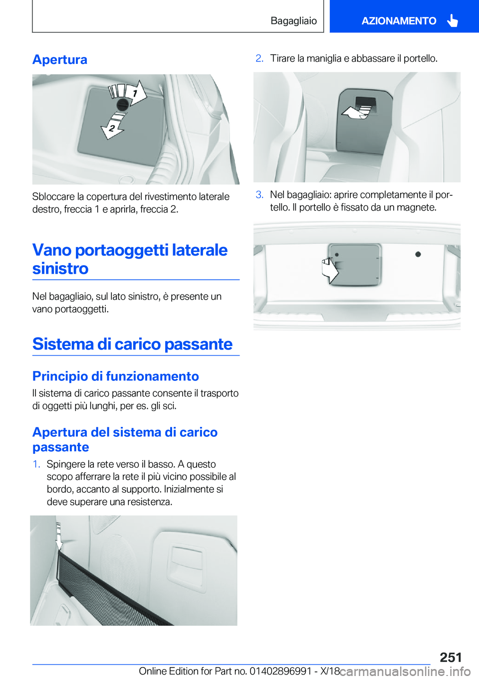 BMW Z4 2019  Libretti Di Uso E manutenzione (in Italian) �A�p�e�r�t�u�r�a
�S�b�l�o�c�c�a�r�e��l�a��c�o�p�e�r�t�u�r�a��d�e�l��r�i�v�e�s�t�i�m�e�n�t�o��l�a�t�e�r�a�l�e�d�e�s�t�r�o�,��f�r�e�c�c�i�a��1��e��a�p�r�i�r�l�a�,��f�r�e�c�c�i�a��2�.
�V�a�n�o