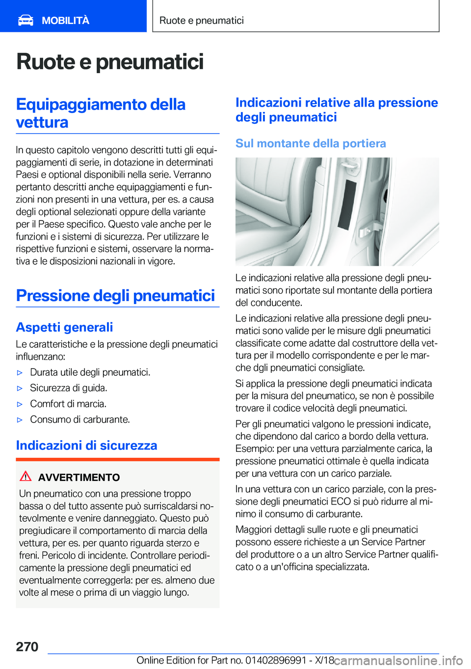 BMW Z4 2019  Libretti Di Uso E manutenzione (in Italian) �R�u�o�t�e��e��p�n�e�u�m�a�t�i�c�i�E�q�u�i�p�a�g�g�i�a�m�e�n�t�o��d�e�l�l�a�v�e�t�t�u�r�a
�I�n��q�u�e�s�t�o��c�a�p�i�t�o�l�o��v�e�n�g�o�n�o��d�e�s�c�r�i�t�t�i��t�u�t�t�i��g�l�i��e�q�u�iª
�