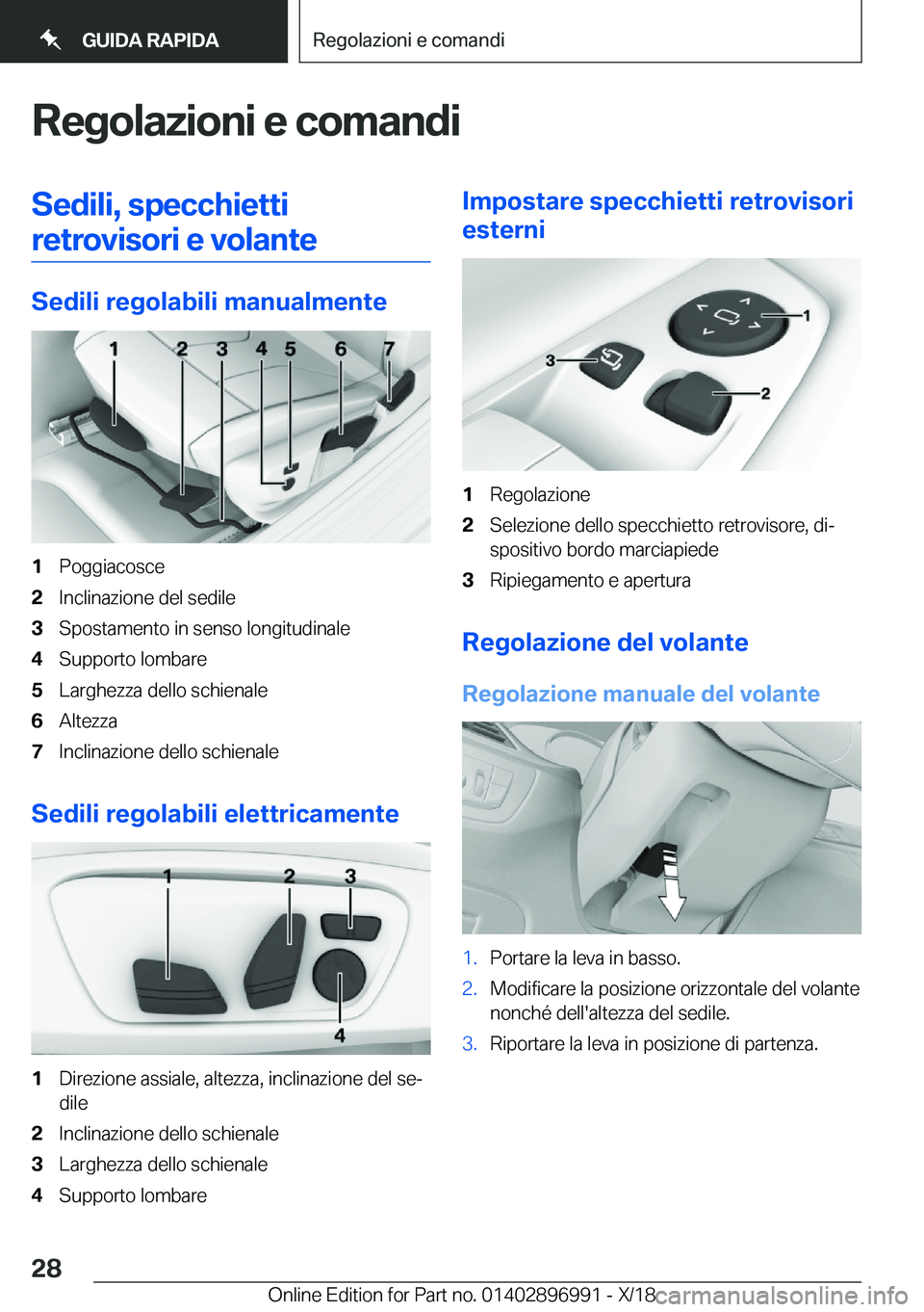BMW Z4 2019  Libretti Di Uso E manutenzione (in Italian) �R�e�g�o�l�a�z�i�o�n�i��e��c�o�m�a�n�d�i�S�e�d�i�l�i�,��s�p�e�c�c�h�i�e�t�t�i�r�e�t�r�o�v�i�s�o�r�i��e��v�o�l�a�n�t�e
�S�e�d�i�l�i��r�e�g�o�l�a�b�i�l�i��m�a�n�u�a�l�m�e�n�t�e
�1�P�o�g�g�i�a�c�o