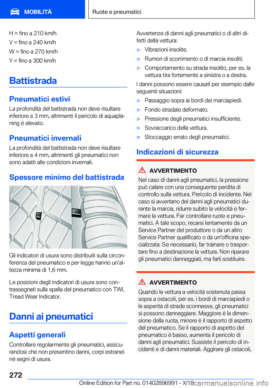 BMW Z4 2019  Libretti Di Uso E manutenzione (in Italian) �H����f�i�n�o��a��2�1�0��k�m�/�h
�V����f�i�n�o��a��2�4�0��k�m�/�h
�W����f�i�n�o��a��2�7�0��k�m�/�h
�Y����f�i�n�o��a��3�0�0��k�m�/�h
�B�a�t�t�i�s�t�r�a�d�a
�P�n�e�u�m�a�t�i�c�i�