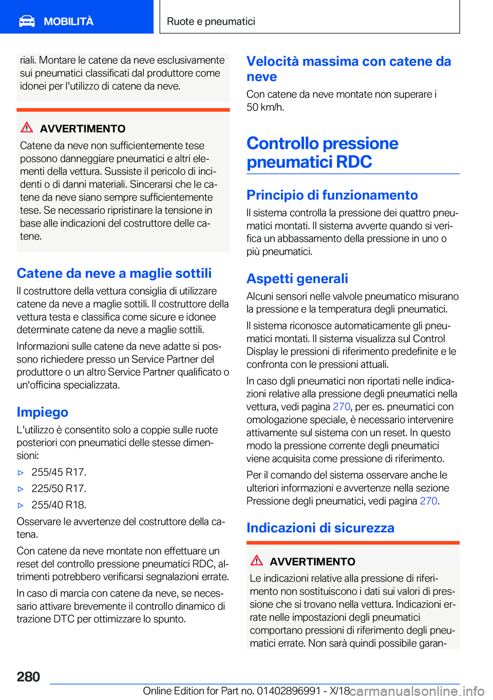 BMW Z4 2019  Libretti Di Uso E manutenzione (in Italian) �r�i�a�l�i�.��M�o�n�t�a�r�e��l�e��c�a�t�e�n�e��d�a��n�e�v�e��e�s�c�l�u�s�i�v�a�m�e�n�t�e�s�u�i��p�n�e�u�m�a�t�i�c�i��c�l�a�s�s�i�f�i�c�a�t�i��d�a�l��p�r�o�d�u�t�t�o�r�e��c�o�m�e
�i�d�o�n�e�