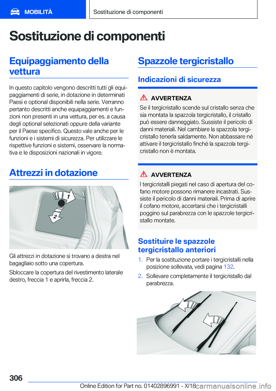 BMW Z4 2019  Libretti Di Uso E manutenzione (in Italian) �S�o�s�t�i�t�u�z�i�o�n�e��d�i��c�o�m�p�o�n�e�n�t�i�E�q�u�i�p�a�g�g�i�a�m�e�n�t�o��d�e�l�l�a�v�e�t�t�u�r�a
�I�n��q�u�e�s�t�o��c�a�p�i�t�o�l�o��v�e�n�g�o�n�o��d�e�s�c�r�i�t�t�i��t�u�t�t�i��g�l�