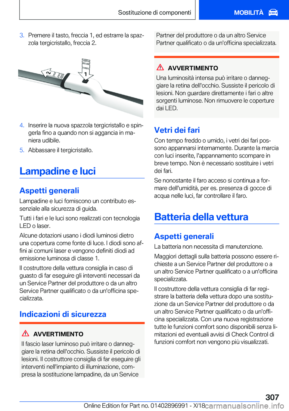BMW Z4 2019  Libretti Di Uso E manutenzione (in Italian) �3�.�P�r�e�m�e�r�e��i�l��t�a�s�t�o�,��f�r�e�c�c�i�a��1�,��e�d��e�s�t�r�a�r�r�e��l�a��s�p�a�zª�z�o�l�a��t�e�r�g�i�c�r�i�s�t�a�l�l�o�,��f�r�e�c�c�i�a��2�.�4�.�I�n�s�e�r�i�r�e��l�a��n�u�o�
