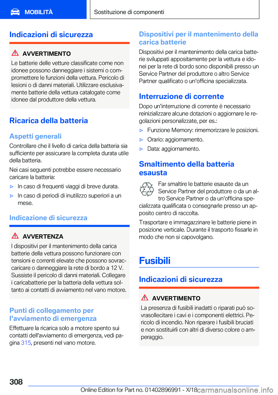 BMW Z4 2019  Libretti Di Uso E manutenzione (in Italian) �I�n�d�i�c�a�z�i�o�n�i��d�i��s�i�c�u�r�e�z�z�a
�A�V�V�E�R�T�I�M�E�N�T�O
�L�e��b�a�t�t�e�r�i�e��d�e�l�l�e��v�e�t�t�u�r�e��c�l�a�s�s�i�f�i�c�a�t�e��c�o�m�e��n�o�n
�i�d�o�n�e�e��p�o�s�s�o�n�o��