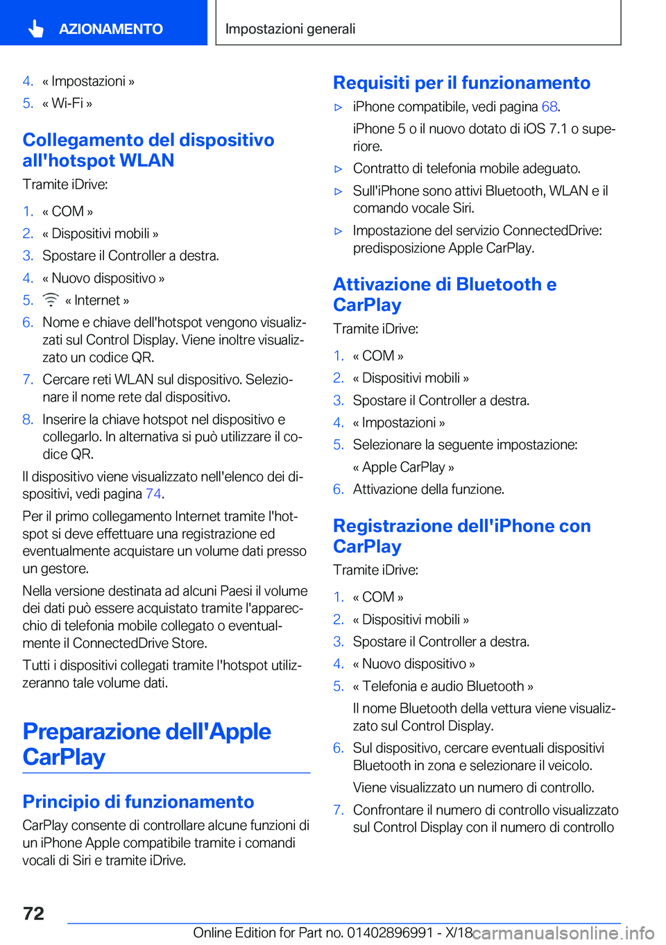 BMW Z4 2019  Libretti Di Uso E manutenzione (in Italian) �4�.�«��I�m�p�o�s�t�a�z�i�o�n�i��{�5�.�«��W�i�-�F�i��{
�C�o�l�l�e�g�a�m�e�n�t�o��d�e�l��d�i�s�p�o�s�i�t�i�v�o
�a�l�l�'�h�o�t�s�p�o�t��W�L�A�N
�T�r�a�m�i�t�e��i�D�r�i�v�e�:
�1�.�«��C�O�