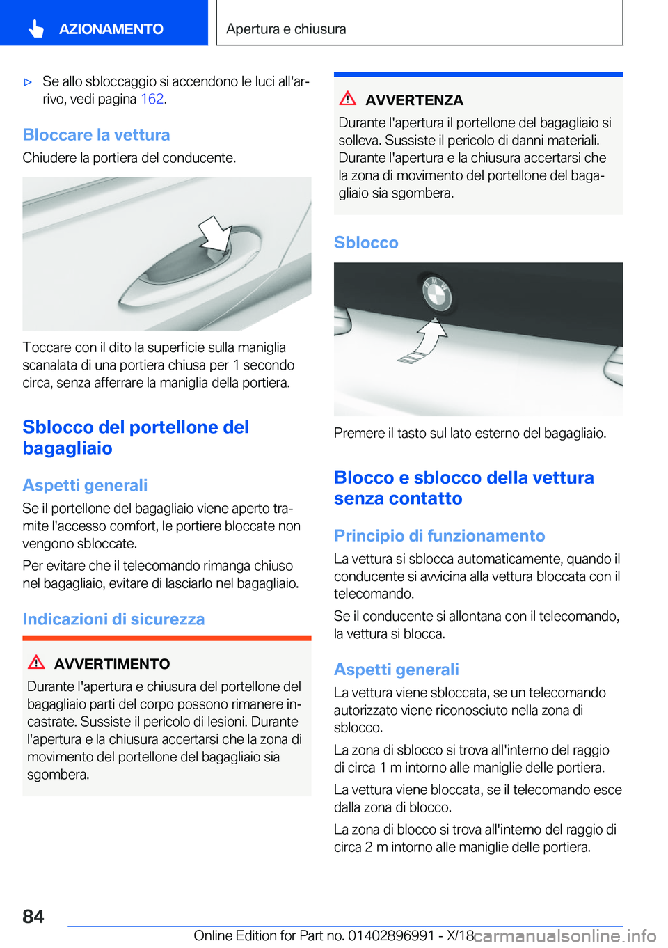 BMW Z4 2019  Libretti Di Uso E manutenzione (in Italian) 'x�S�e��a�l�l�o��s�b�l�o�c�c�a�g�g�i�o��s�i��a�c�c�e�n�d�o�n�o��l�e��l�u�c�i��a�l�l�'�a�rª
�r�i�v�o�,��v�e�d�i��p�a�g�i�n�a� �1�6�2�.
�B�l�o�c�c�a�r�e��l�a��v�e�t�t�u�r�a
�C�h�i�