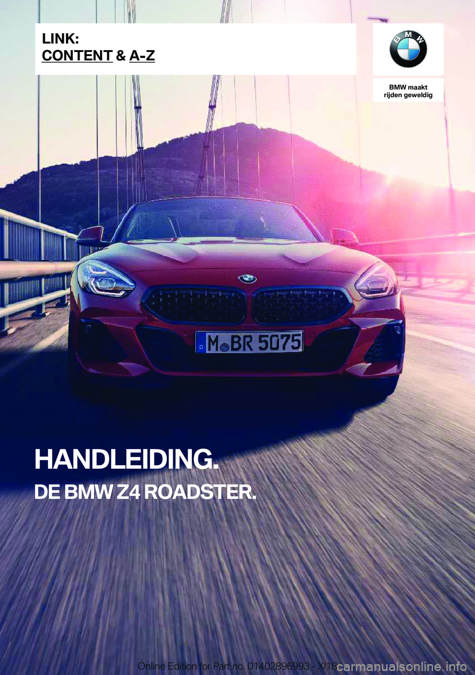 BMW Z4 2019  Instructieboekjes (in Dutch) �B�M�W��m�a�a�k�t
�r�i�j�d�e�n��g�e�w�e�l�d�i�g
�H�A�N�D�L�E�I�D�I�N�G�.
�D�E��B�M�W��Z�4��R�O�A�D�S�T�E�R�.�L�I�N�K�:
�C�O�N�T�E�N�T��&��A�-�Z�O�n�l�i�n�e��E�d�i�t�i�o�n��f�o�r��P�a�r�t��n