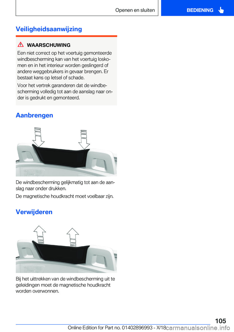 BMW Z4 2019  Instructieboekjes (in Dutch) �V�e�i�l�i�g�h�e�i�d�s�a�a�n�w�i�j�z�i�n�g
�W�A�A�R�S�C�H�U�W�I�N�G
�E�e�n��n�i�e�t��c�o�r�r�e�c�t��o�p��h�e�t��v�o�e�r�t�u�i�g��g�e�m�o�n�t�e�e�r�d�e
�w�i�n�d�b�e�s�c�h�e�r�m�i�n�g��k�a�n��v�