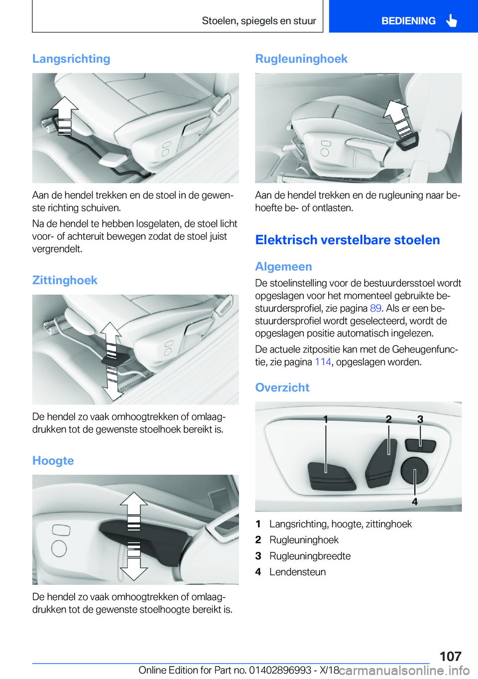 BMW Z4 2019  Instructieboekjes (in Dutch) �L�a�n�g�s�r�i�c�h�t�i�n�g
�A�a�n��d�e��h�e�n�d�e�l��t�r�e�k�k�e�n��e�n��d�e��s�t�o�e�l��i�n��d�e��g�e�w�e�nj
�s�t�e��r�i�c�h�t�i�n�g��s�c�h�u�i�v�e�n�.
�N�a��d�e��h�e�n�d�e�l��t�e��h�