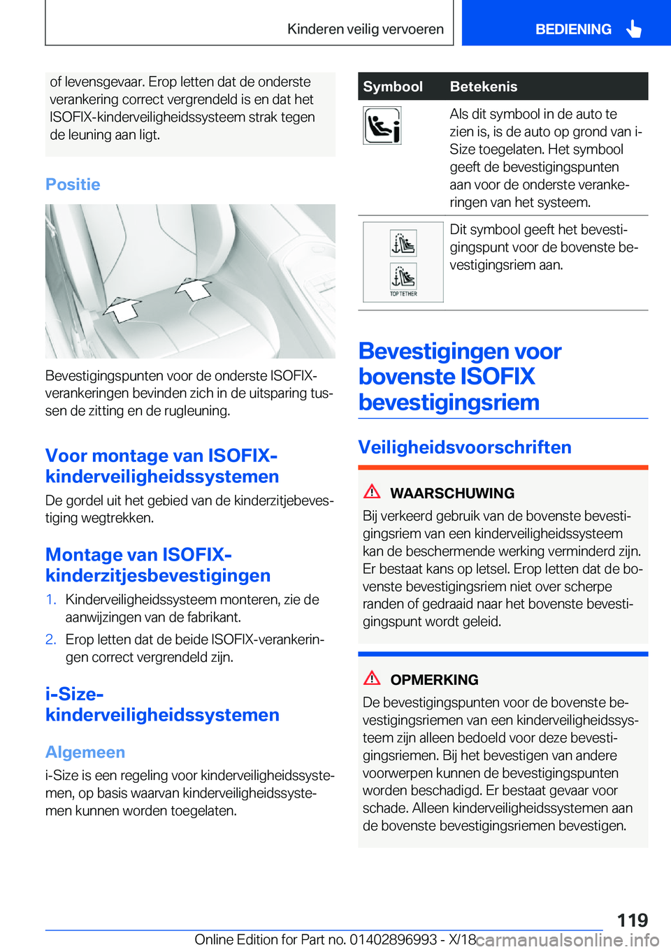 BMW Z4 2019  Instructieboekjes (in Dutch) �o�f��l�e�v�e�n�s�g�e�v�a�a�r�.��E�r�o�p��l�e�t�t�e�n��d�a�t��d�e��o�n�d�e�r�s�t�e
�v�e�r�a�n�k�e�r�i�n�g��c�o�r�r�e�c�t��v�e�r�g�r�e�n�d�e�l�d��i�s��e�n��d�a�t��h�e�t �I�S�O�F�I�X�-�k�i�n