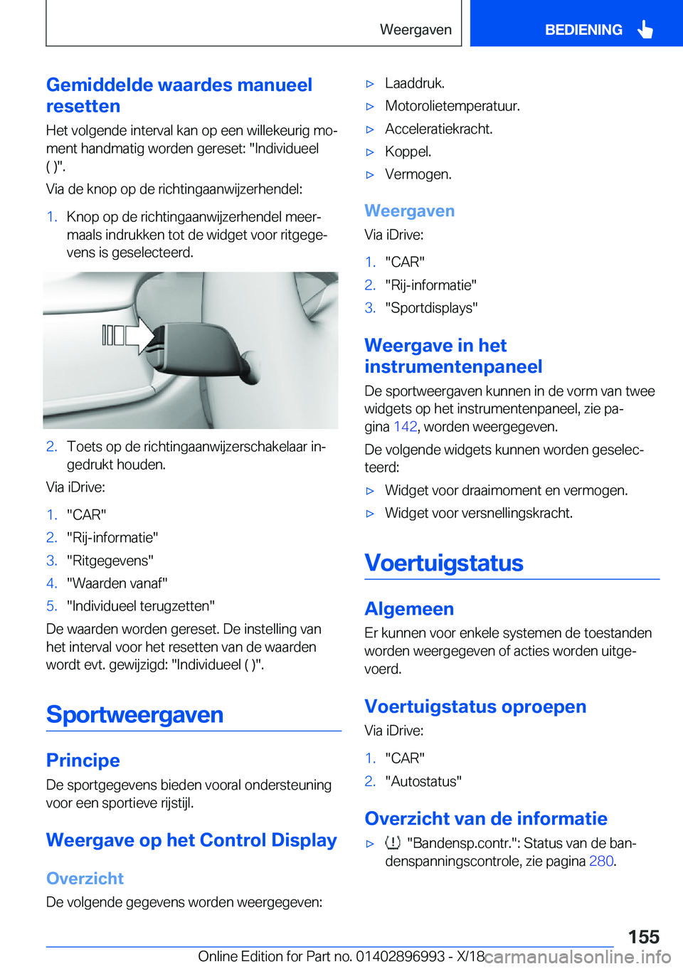 BMW Z4 2019  Instructieboekjes (in Dutch) �G�e�m�i�d�d�e�l�d�e��w�a�a�r�d�e�s��m�a�n�u�e�e�l
�r�e�s�e�t�t�e�n
�H�e�t��v�o�l�g�e�n�d�e��i�n�t�e�r�v�a�l��k�a�n��o�p��e�e�n��w�i�l�l�e�k�e�u�r�i�g��m�oj
�m�e�n�t��h�a�n�d�m�a�t�i�g��w�
