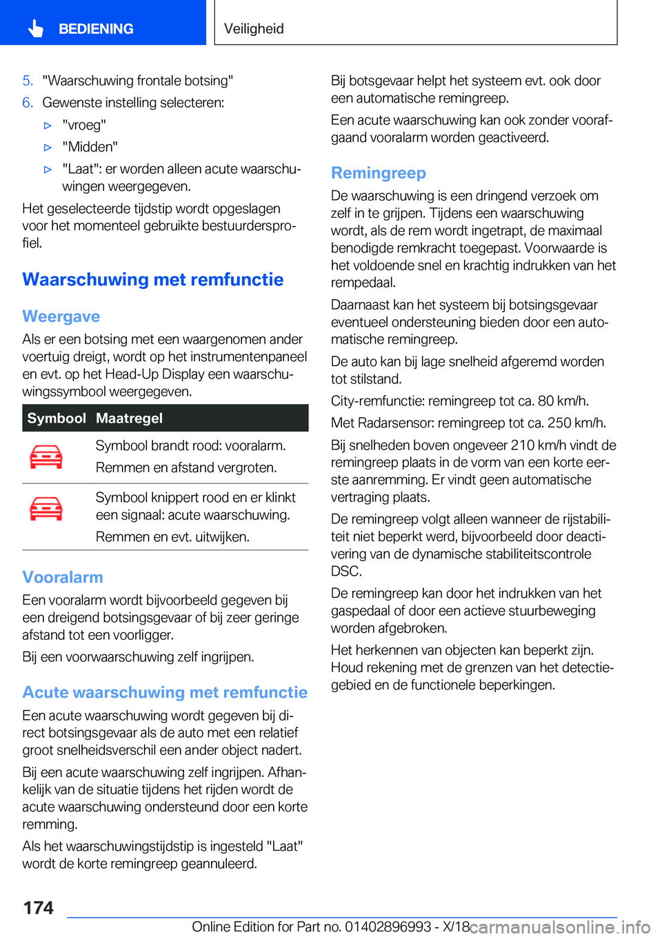 BMW Z4 2019  Instructieboekjes (in Dutch) �5�.��W�a�a�r�s�c�h�u�w�i�n�g��f�r�o�n�t�a�l�e��b�o�t�s�i�n�g��6�.�G�e�w�e�n�s�t�e��i�n�s�t�e�l�l�i�n�g��s�e�l�e�c�t�e�r�e�n�:'x��v�r�o�e�g�'x��M�i�d�d�e�n�'x��L�a�a�t��:��e�r