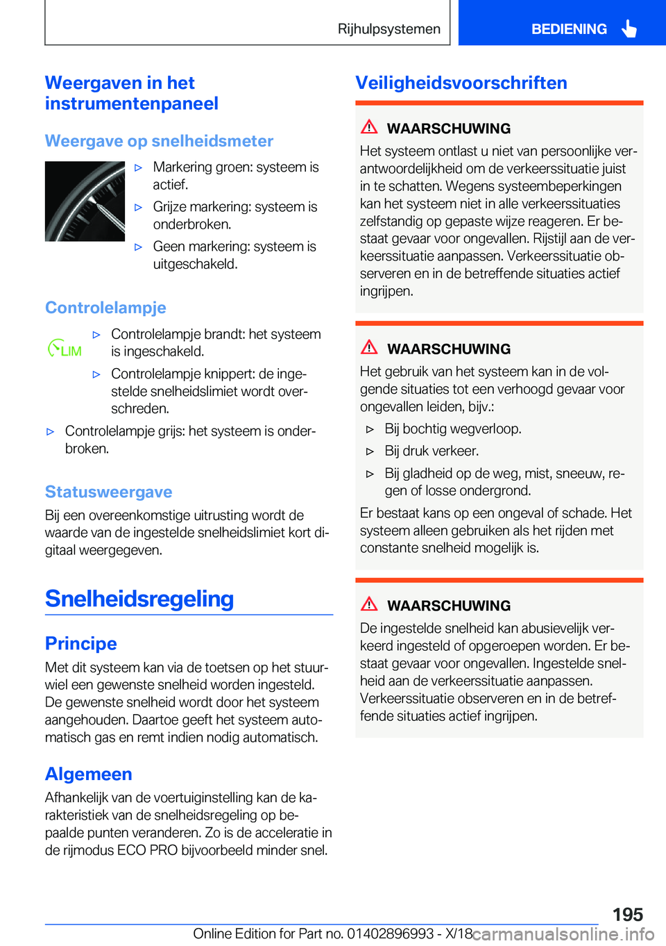 BMW Z4 2019  Instructieboekjes (in Dutch) �W�e�e�r�g�a�v�e�n��i�n��h�e�t
�i�n�s�t�r�u�m�e�n�t�e�n�p�a�n�e�e�l
�W�e�e�r�g�a�v�e��o�p��s�n�e�l�h�e�i�d�s�m�e�t�e�r'x�M�a�r�k�e�r�i�n�g��g�r�o�e�n�:��s�y�s�t�e�e�m��i�s
�a�c�t�i�e�f�.