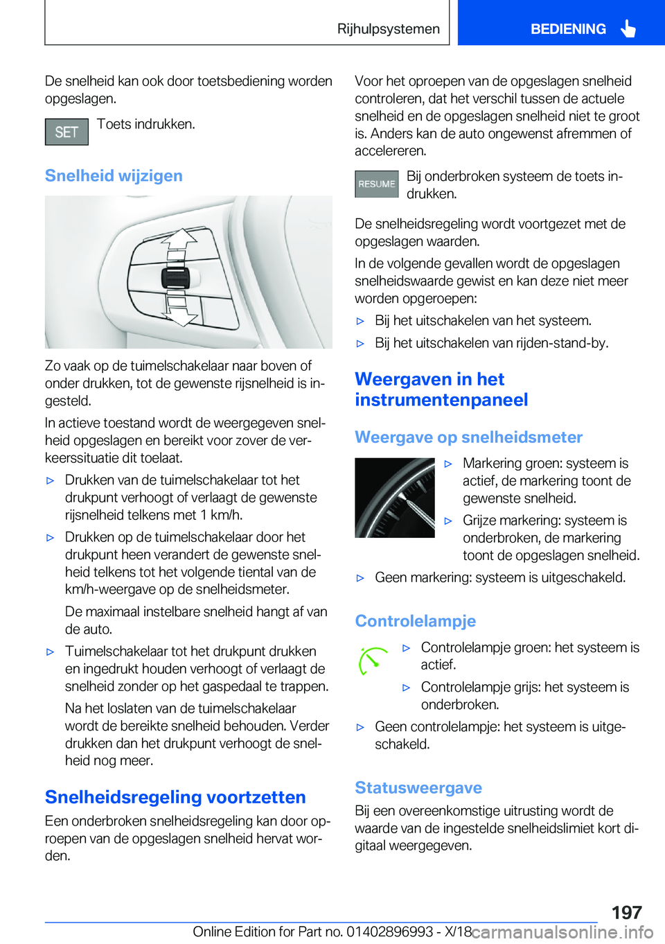 BMW Z4 2019  Instructieboekjes (in Dutch) �D�e��s�n�e�l�h�e�i�d��k�a�n��o�o�k��d�o�o�r��t�o�e�t�s�b�e�d�i�e�n�i�n�g��w�o�r�d�e�n
�o�p�g�e�s�l�a�g�e�n�.
�T�o�e�t�s��i�n�d�r�u�k�k�e�n�.
�S�n�e�l�h�e�i�d��w�i�j�z�i�g�e�n
�Z�o��v�a�a�k�