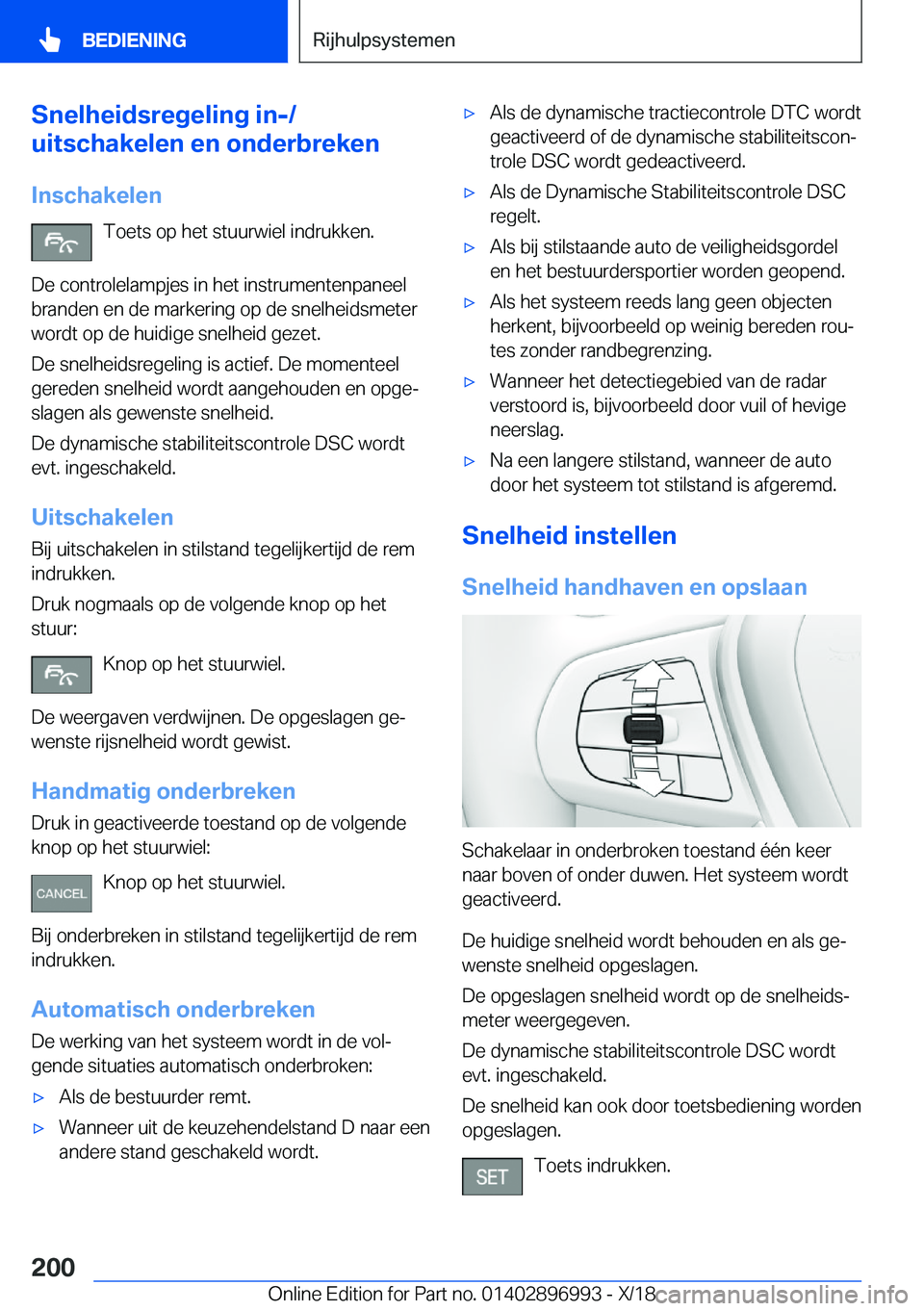 BMW Z4 2019  Instructieboekjes (in Dutch) �S�n�e�l�h�e�i�d�s�r�e�g�e�l�i�n�g��i�n�-�/
�u�i�t�s�c�h�a�k�e�l�e�n��e�n��o�n�d�e�r�b�r�e�k�e�n
�I�n�s�c�h�a�k�e�l�e�n �T�o�e�t�s��o�p��h�e�t��s�t�u�u�r�w�i�e�l��i�n�d�r�u�k�k�e�n�.
�D�e��c�o