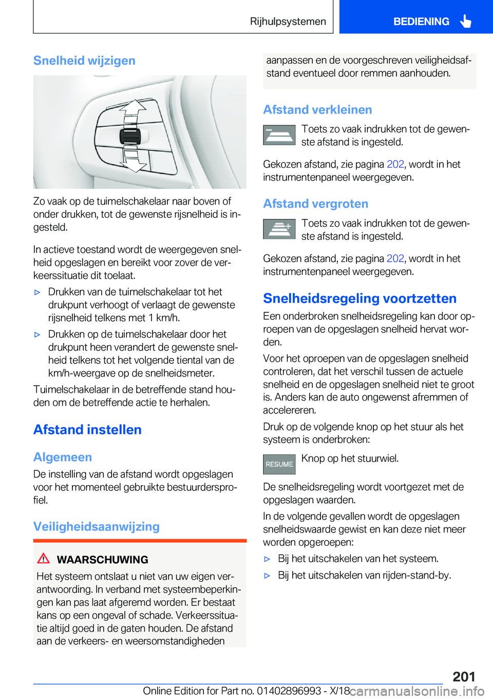 BMW Z4 2019  Instructieboekjes (in Dutch) �S�n�e�l�h�e�i�d��w�i�j�z�i�g�e�n
�Z�o��v�a�a�k��o�p��d�e��t�u�i�m�e�l�s�c�h�a�k�e�l�a�a�r��n�a�a�r��b�o�v�e�n��o�f
�o�n�d�e�r��d�r�u�k�k�e�n�,��t�o�t��d�e��g�e�w�e�n�s�t�e��r�i�j�s�n�e�l
