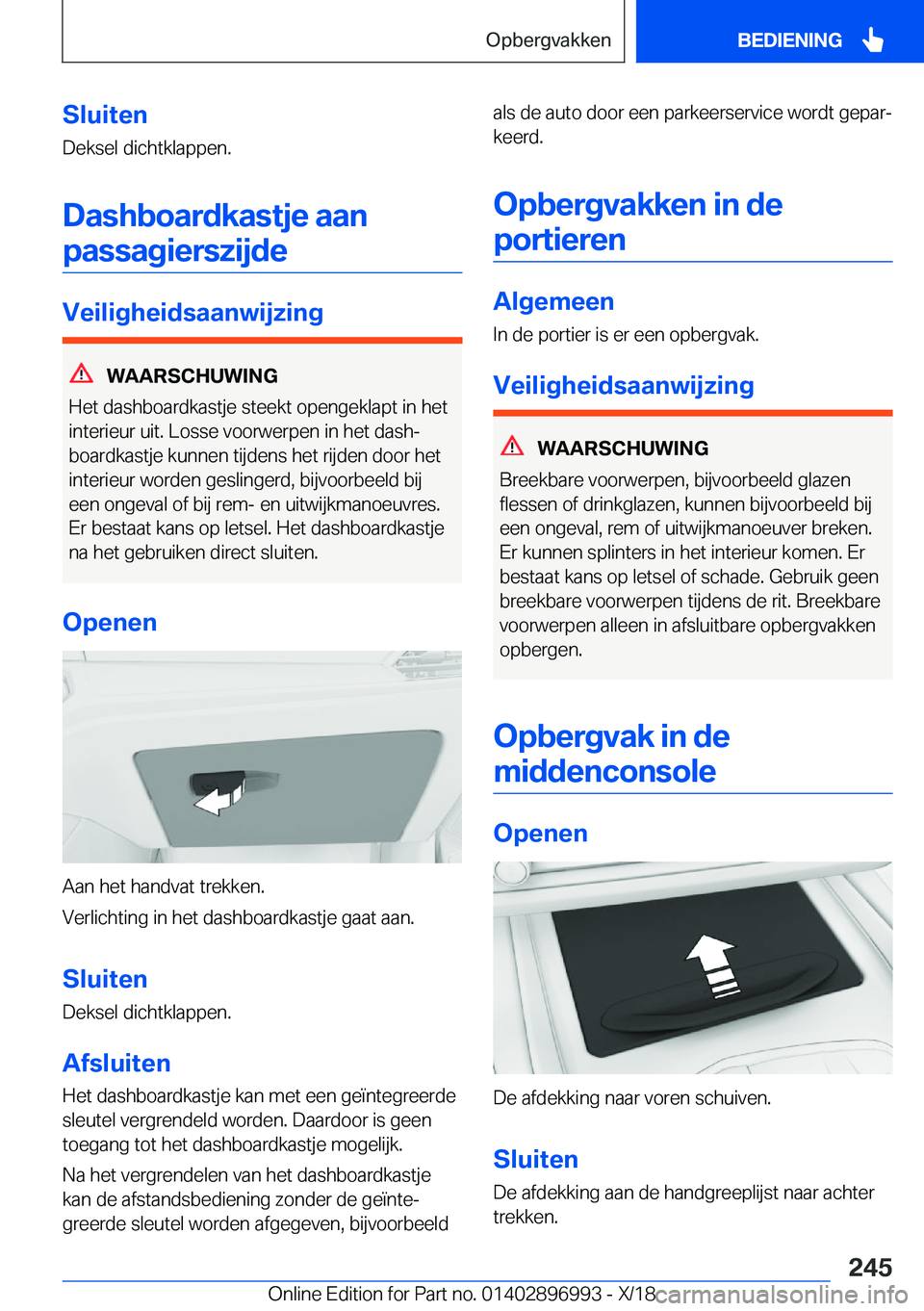 BMW Z4 2019  Instructieboekjes (in Dutch) �S�l�u�i�t�e�n�D�e�k�s�e�l��d�i�c�h�t�k�l�a�p�p�e�n�.
�D�a�s�h�b�o�a�r�d�k�a�s�t�j�e��a�a�n �p�a�s�s�a�g�i�e�r�s�z�i�j�d�e
�V�e�i�l�i�g�h�e�i�d�s�a�a�n�w�i�j�z�i�n�g
�W�A�A�R�S�C�H�U�W�I�N�G
�H�e�t�