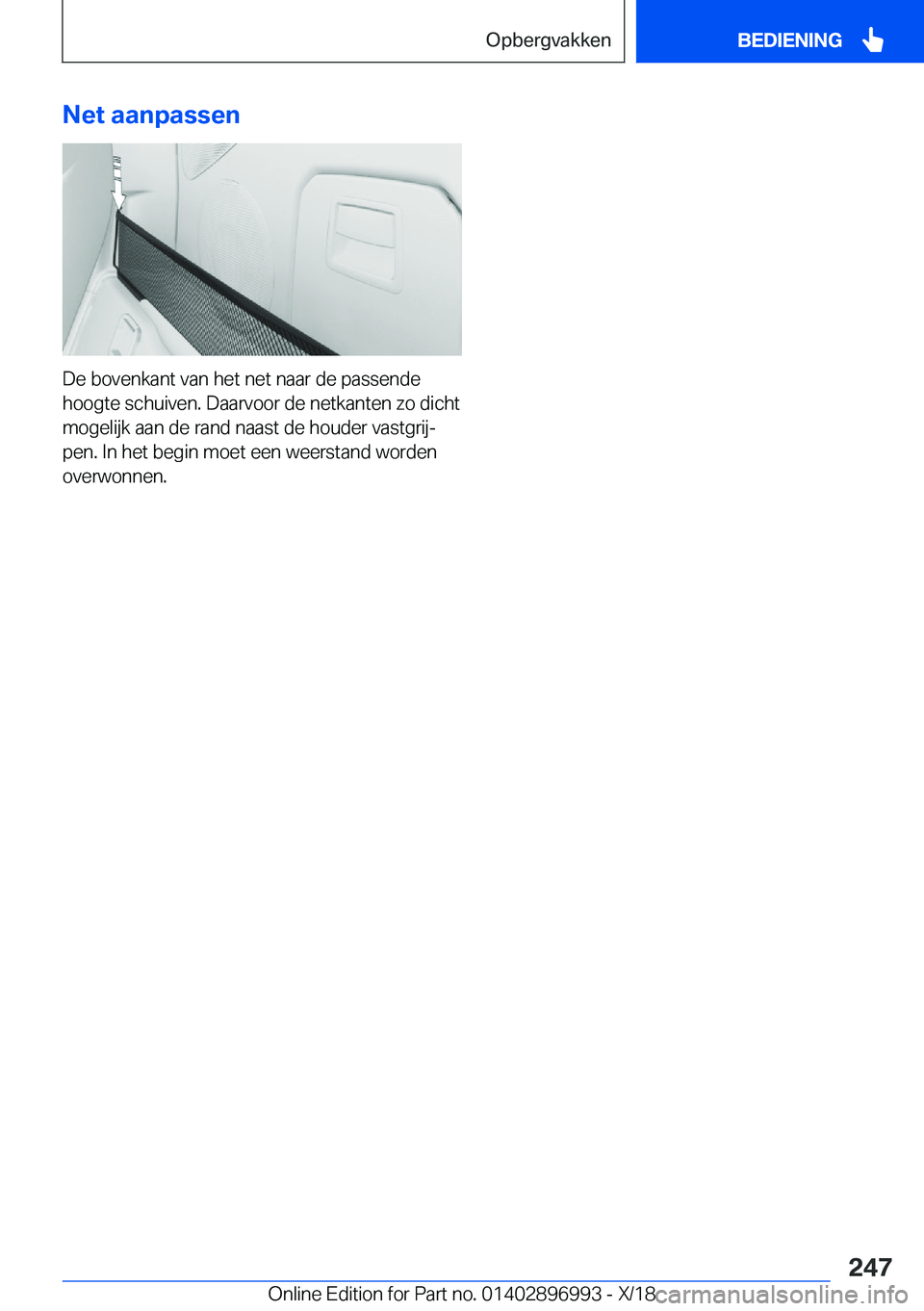 BMW Z4 2019  Instructieboekjes (in Dutch) �N�e�t��a�a�n�p�a�s�s�e�n
�D�e��b�o�v�e�n�k�a�n�t��v�a�n��h�e�t��n�e�t��n�a�a�r��d�e��p�a�s�s�e�n�d�e
�h�o�o�g�t�e��s�c�h�u�i�v�e�n�.��D�a�a�r�v�o�o�r��d�e��n�e�t�k�a�n�t�e�n��z�o��d�i�c