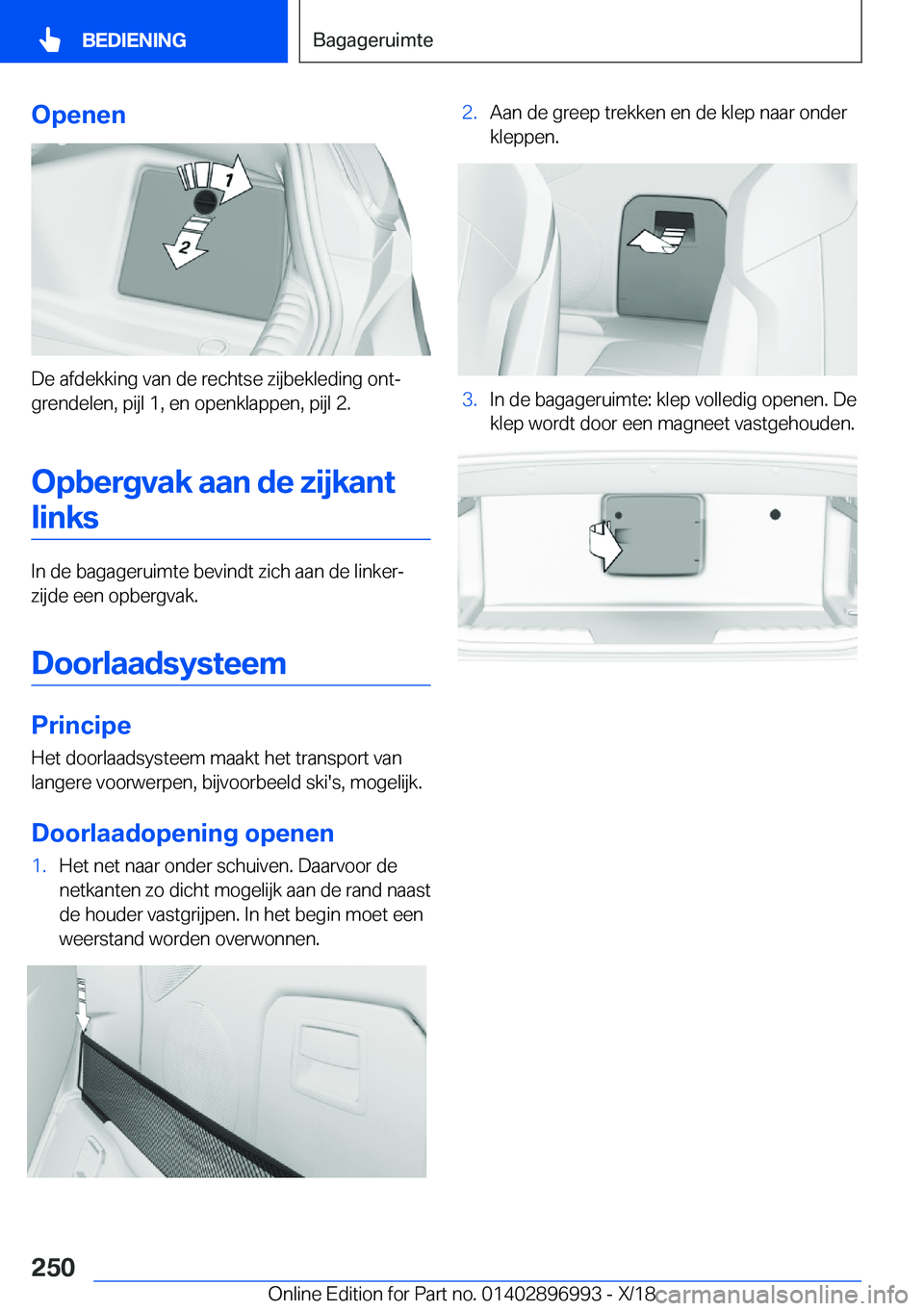 BMW Z4 2019  Instructieboekjes (in Dutch) �O�p�e�n�e�n
�D�e��a�f�d�e�k�k�i�n�g��v�a�n��d�e��r�e�c�h�t�s�e��z�i�j�b�e�k�l�e�d�i�n�g��o�n�tj
�g�r�e�n�d�e�l�e�n�,��p�i�j�l��1�,��e�n��o�p�e�n�k�l�a�p�p�e�n�,��p�i�j�l��2�.
�O�p�b�e�r�