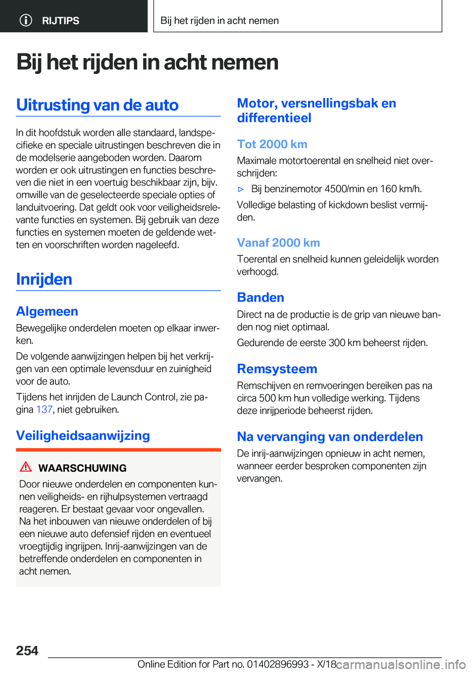 BMW Z4 2019  Instructieboekjes (in Dutch) �B�i�j��h�e�t��r�i�j�d�e�n��i�n��a�c�h�t��n�e�m�e�n�U�i�t�r�u�s�t�i�n�g��v�a�n��d�e��a�u�t�o
�I�n��d�i�t��h�o�o�f�d�s�t�u�k��w�o�r�d�e�n��a�l�l�e��s�t�a�n�d�a�a�r�d�,��l�a�n�d�s�p�ej�c�