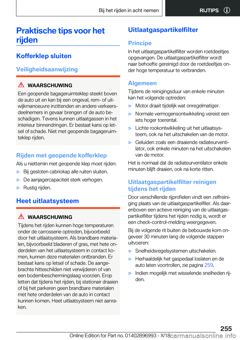 BMW Z4 2019  Instructieboekjes (in Dutch) �P�r�a�k�t�i�s�c�h�e��t�i�p�s��v�o�o�r��h�e�t�r�i�j�d�e�n
�K�o�f�f�e�r�k�l�e�p��s�l�u�i�t�e�n
�V�e�i�l�i�g�h�e�i�d�s�a�a�n�w�i�j�z�i�n�g
�W�A�A�R�S�C�H�U�W�I�N�G
�E�e�n��g�e�o�p�e�n�d�e��b�a�g�a