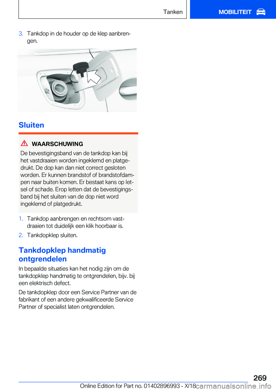 BMW Z4 2019  Instructieboekjes (in Dutch) �3�.�T�a�n�k�d�o�p��i�n��d�e��h�o�u�d�e�r��o�p��d�e��k�l�e�p��a�a�n�b�r�e�nj�g�e�n�.
�S�l�u�i�t�e�n
�W�A�A�R�S�C�H�U�W�I�N�G
�D�e��b�e�v�e�s�t�i�g�i�n�g�s�b�a�n�d��v�a�n��d�e��t�a�n�k�d�o�