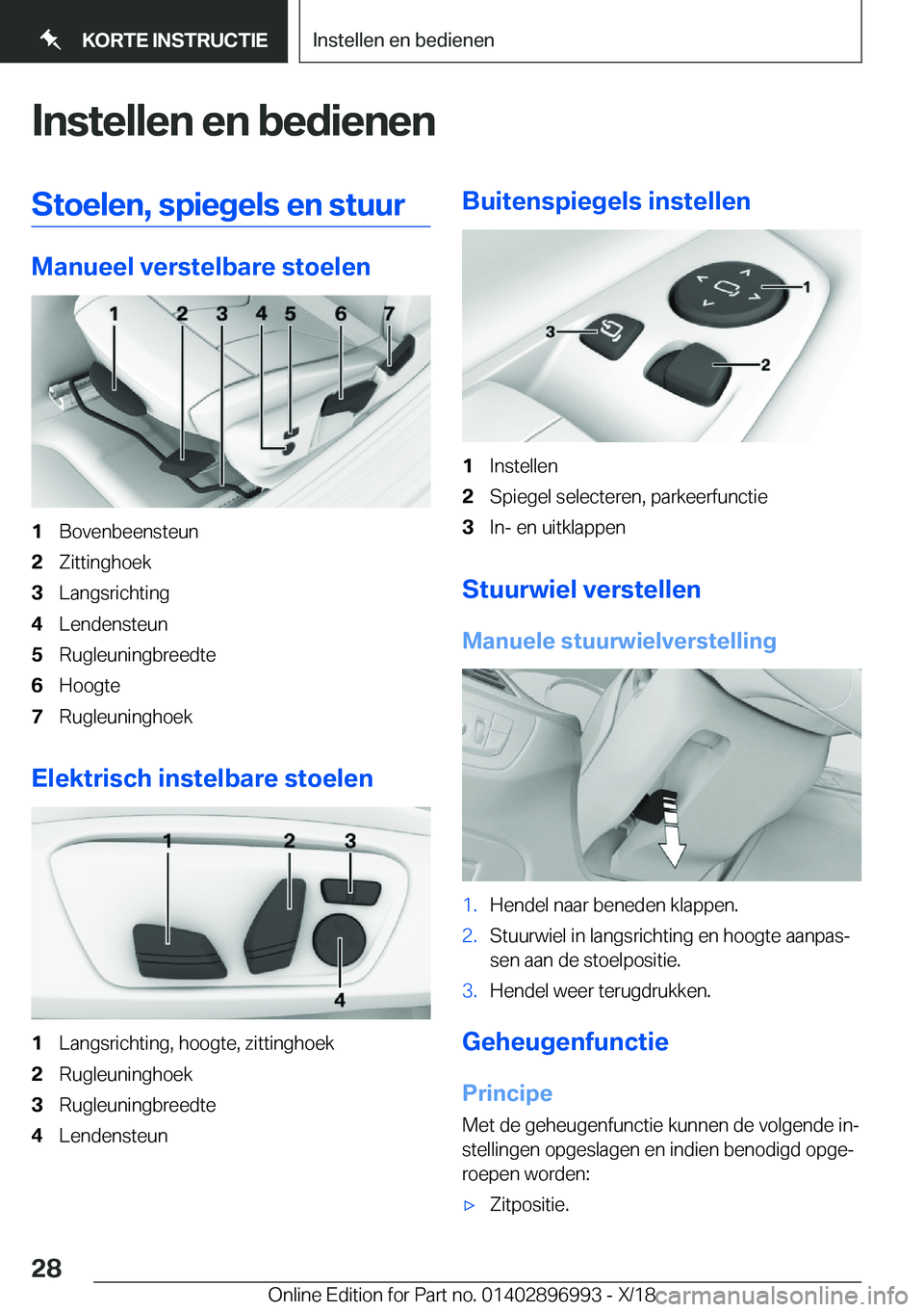 BMW Z4 2019  Instructieboekjes (in Dutch) �I�n�s�t�e�l�l�e�n��e�n��b�e�d�i�e�n�e�n�S�t�o�e�l�e�n�,��s�p�i�e�g�e�l�s��e�n��s�t�u�u�r
�M�a�n�u�e�e�l��v�e�r�s�t�e�l�b�a�r�e��s�t�o�e�l�e�n
�1�B�o�v�e�n�b�e�e�n�s�t�e�u�n�2�Z�i�t�t�i�n�g�h�o