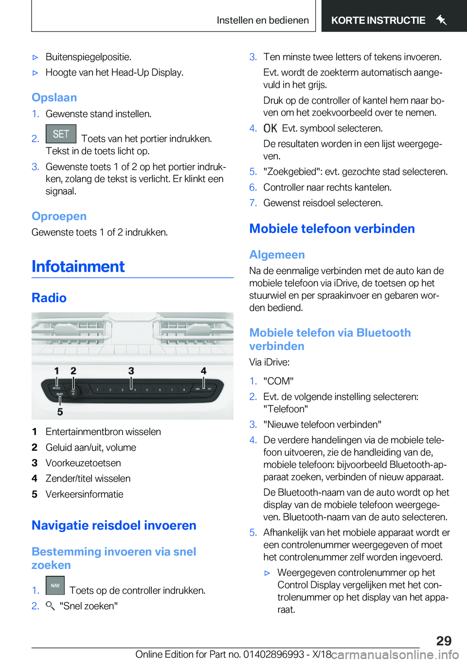 BMW Z4 2019  Instructieboekjes (in Dutch) 'x�B�u�i�t�e�n�s�p�i�e�g�e�l�p�o�s�i�t�i�e�.'x�H�o�o�g�t�e��v�a�n��h�e�t��H�e�a�d�-�U�p��D�i�s�p�l�a�y�.
�O�p�s�l�a�a�n
�1�.�G�e�w�e�n�s�t�e��s�t�a�n�d��i�n�s�t�e�l�l�e�n�.�2�.���T�o�e