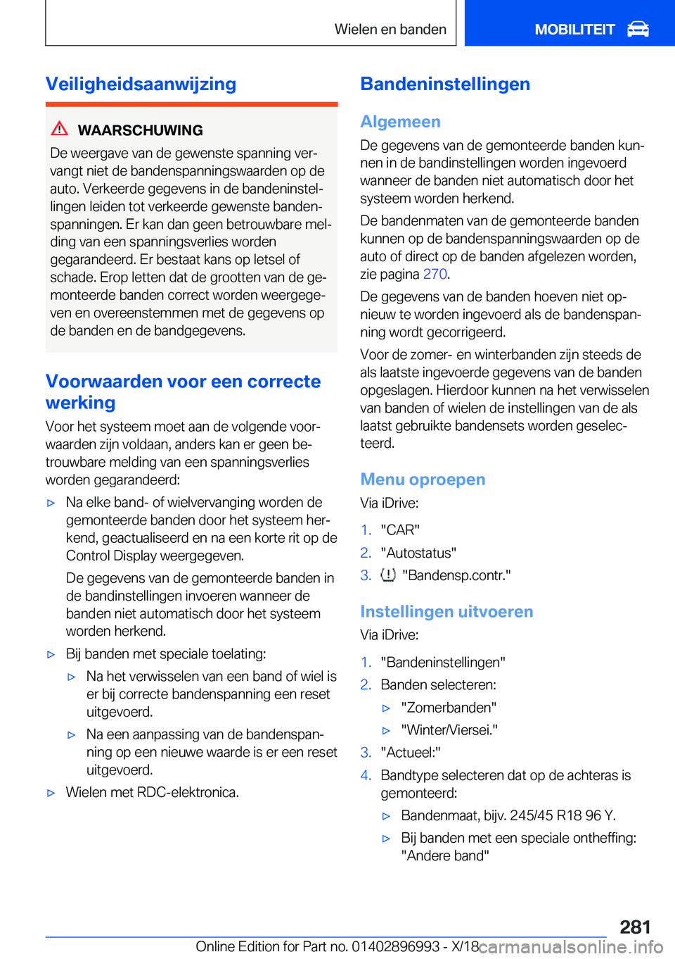 BMW Z4 2019  Instructieboekjes (in Dutch) �V�e�i�l�i�g�h�e�i�d�s�a�a�n�w�i�j�z�i�n�g
�W�A�A�R�S�C�H�U�W�I�N�G
�D�e��w�e�e�r�g�a�v�e��v�a�n��d�e��g�e�w�e�n�s�t�e��s�p�a�n�n�i�n�g��v�e�rj �v�a�n�g�t��n�i�e�t��d�e��b�a�n�d�e�n�s�p�a�n�
