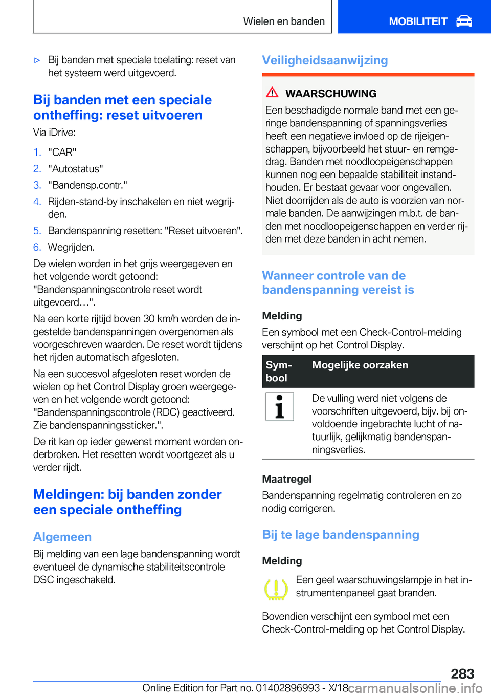BMW Z4 2019  Instructieboekjes (in Dutch) 'x�B�i�j��b�a�n�d�e�n��m�e�t��s�p�e�c�i�a�l�e��t�o�e�l�a�t�i�n�g�:��r�e�s�e�t��v�a�n�h�e�t��s�y�s�t�e�e�m��w�e�r�d��u�i�t�g�e�v�o�e�r�d�.
�B�i�j��b�a�n�d�e�n��m�e�t��e�e�n��s�p�e�c�i�