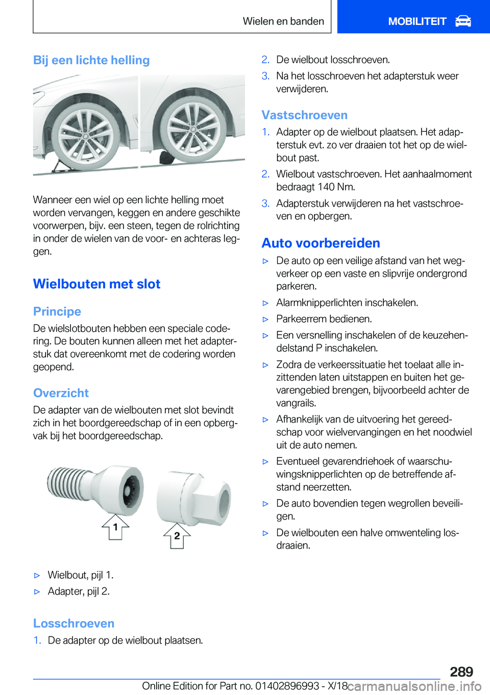 BMW Z4 2019  Instructieboekjes (in Dutch) �B�i�j��e�e�n��l�i�c�h�t�e��h�e�l�l�i�n�g
�W�a�n�n�e�e�r��e�e�n��w�i�e�l��o�p��e�e�n��l�i�c�h�t�e��h�e�l�l�i�n�g��m�o�e�t�w�o�r�d�e�n��v�e�r�v�a�n�g�e�n�,��k�e�g�g�e�n��e�n��a�n�d�e�r�e�