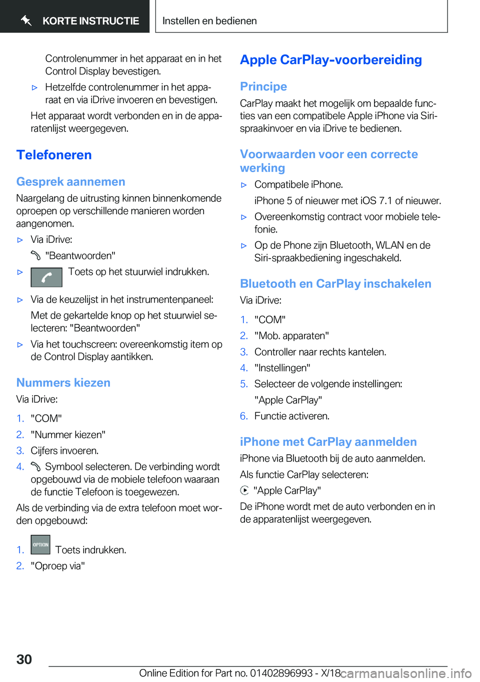BMW Z4 2019  Instructieboekjes (in Dutch) �C�o�n�t�r�o�l�e�n�u�m�m�e�r��i�n��h�e�t��a�p�p�a�r�a�a�t��e�n��i�n��h�e�t�C�o�n�t�r�o�l��D�i�s�p�l�a�y��b�e�v�e�s�t�i�g�e�n�.'x�H�e�t�z�e�l�f�d�e��c�o�n�t�r�o�l�e�n�u�m�m�e�r��i�n��h�e
