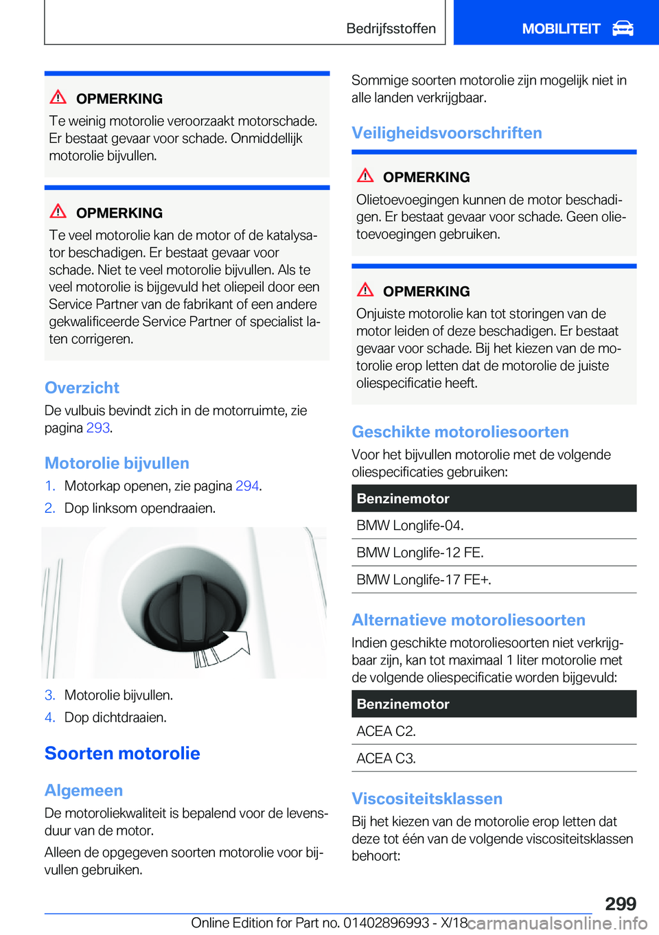 BMW Z4 2019  Instructieboekjes (in Dutch) �O�P�M�E�R�K�I�N�G
�T�e��w�e�i�n�i�g��m�o�t�o�r�o�l�i�e��v�e�r�o�o�r�z�a�a�k�t��m�o�t�o�r�s�c�h�a�d�e�. �E�r��b�e�s�t�a�a�t��g�e�v�a�a�r��v�o�o�r��s�c�h�a�d�e�.��O�n�m�i�d�d�e�l�l�i�j�k
�m�o�